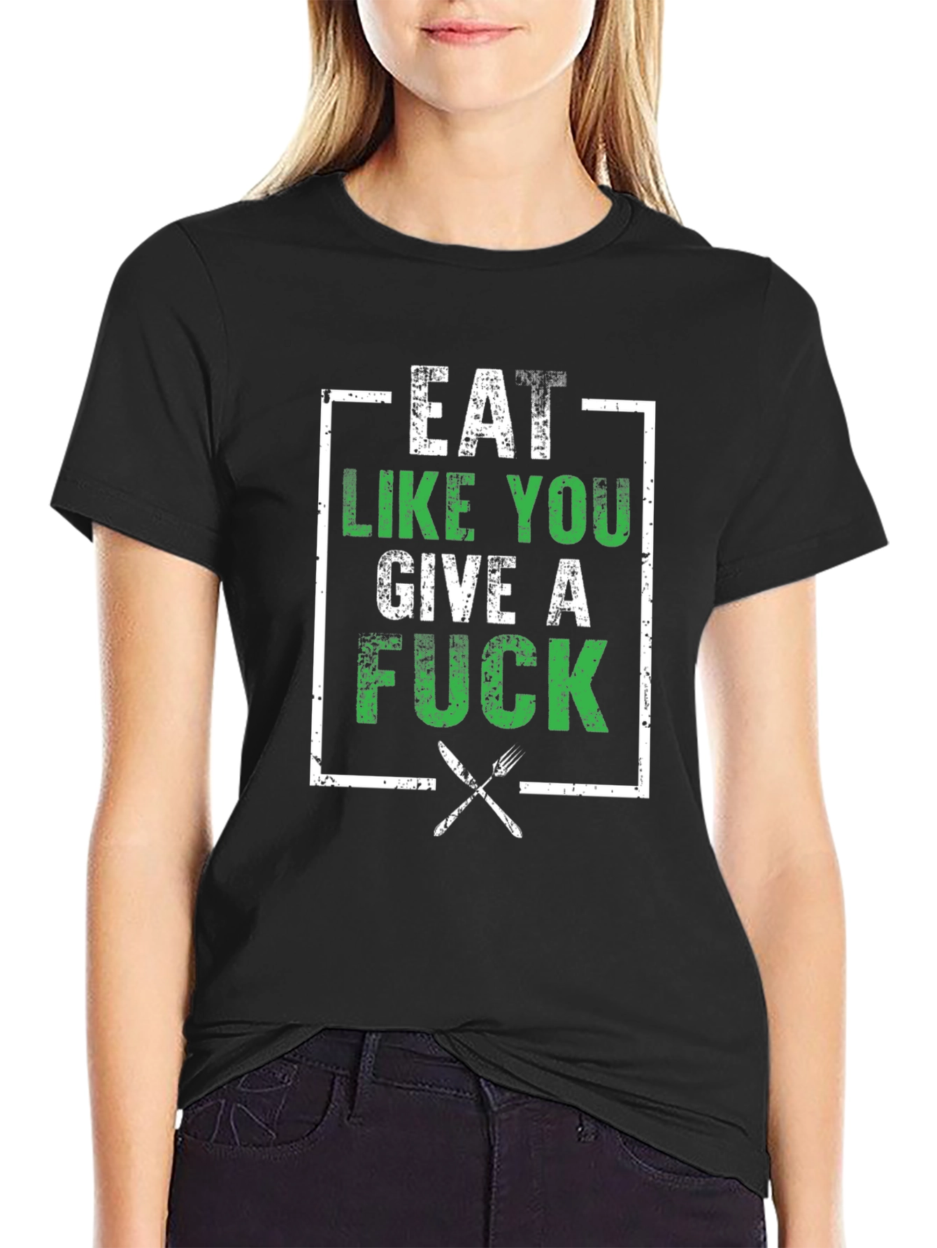 Eat Like You Give A F*ck T-Shirt