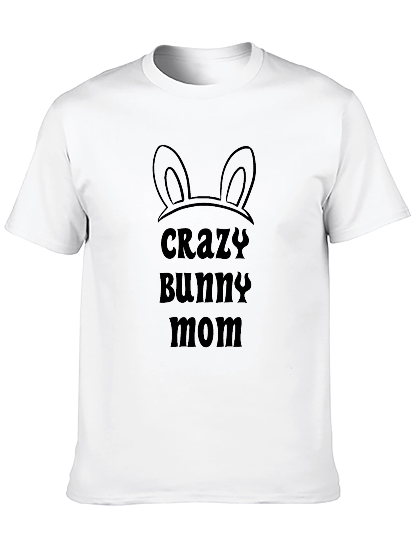 Crazy Bunny Mom Black T-Shirt