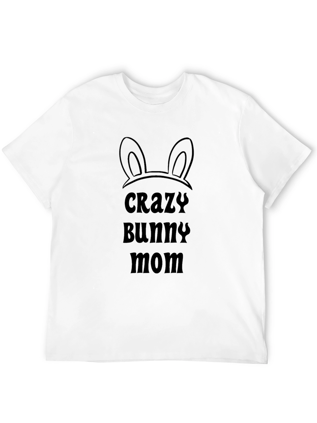 Crazy Bunny Mom Black T-Shirt
