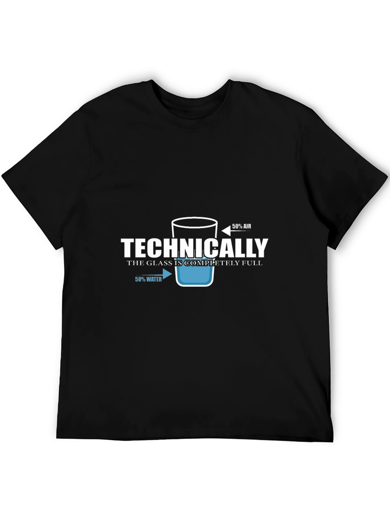 Technically Full Glass T-Shirt - Optimist Humor Tee