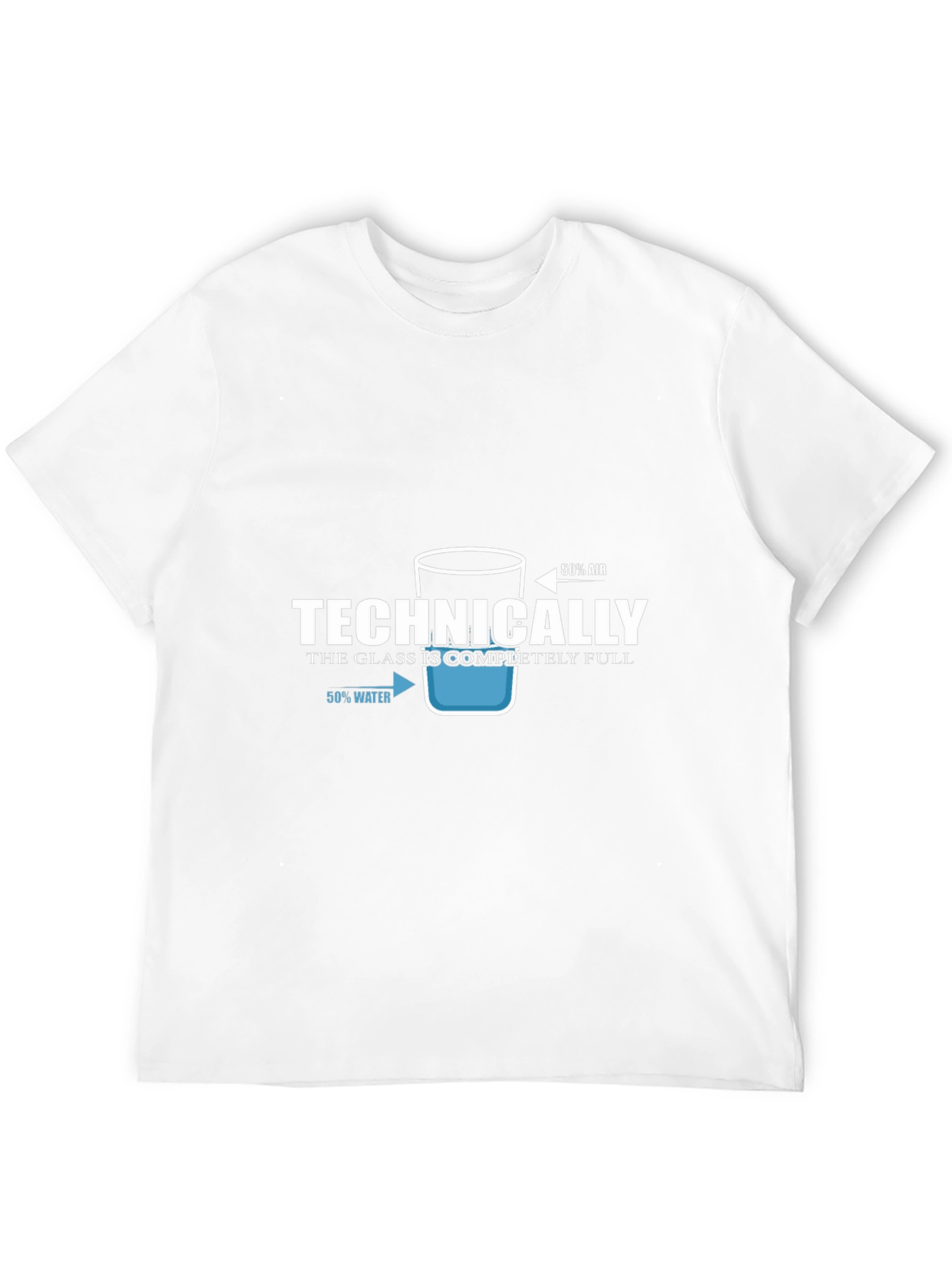 Technically Full Glass T-Shirt - Optimist Humor Tee