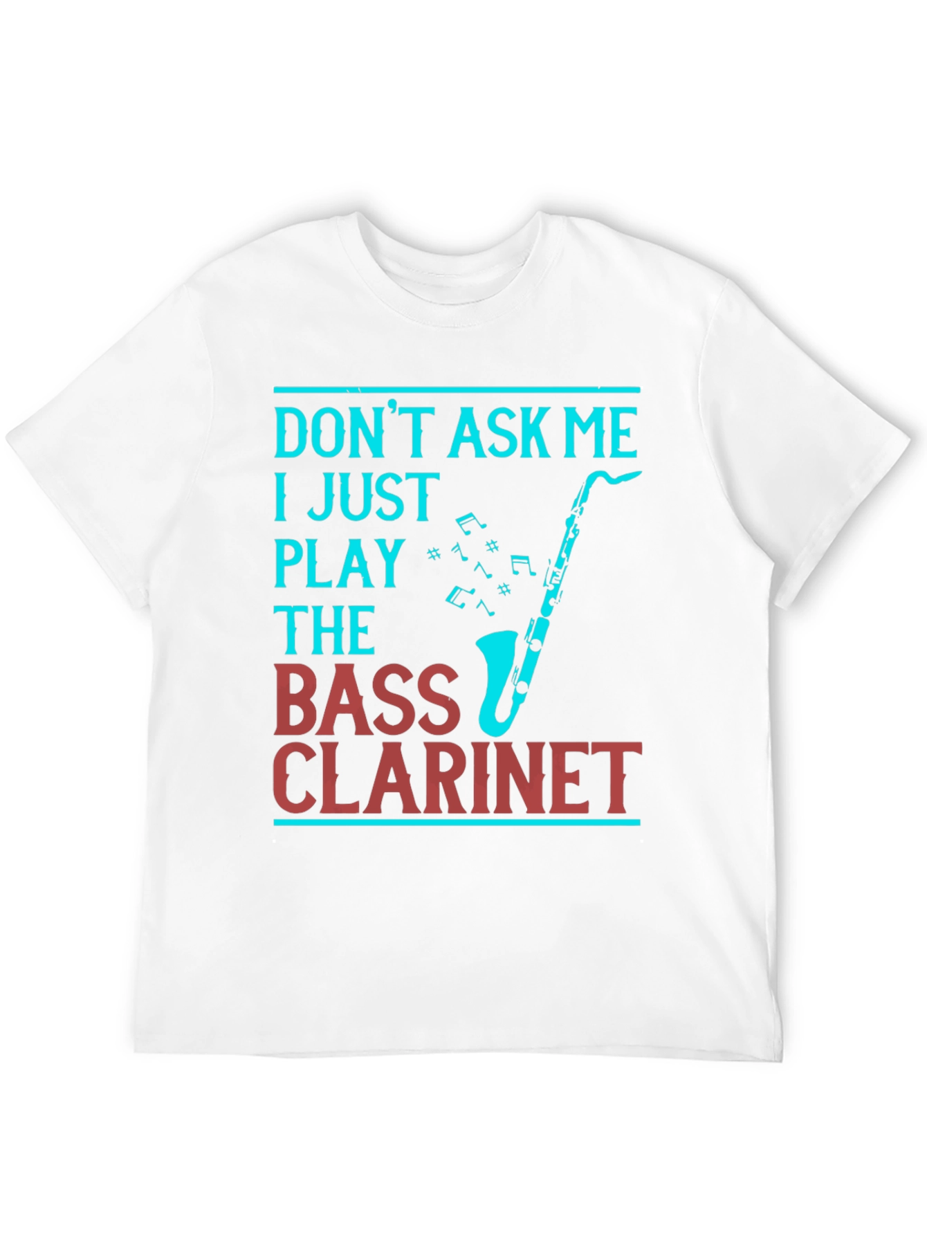 Bass Clarinet Player T-Shirt - Music Lover Tee