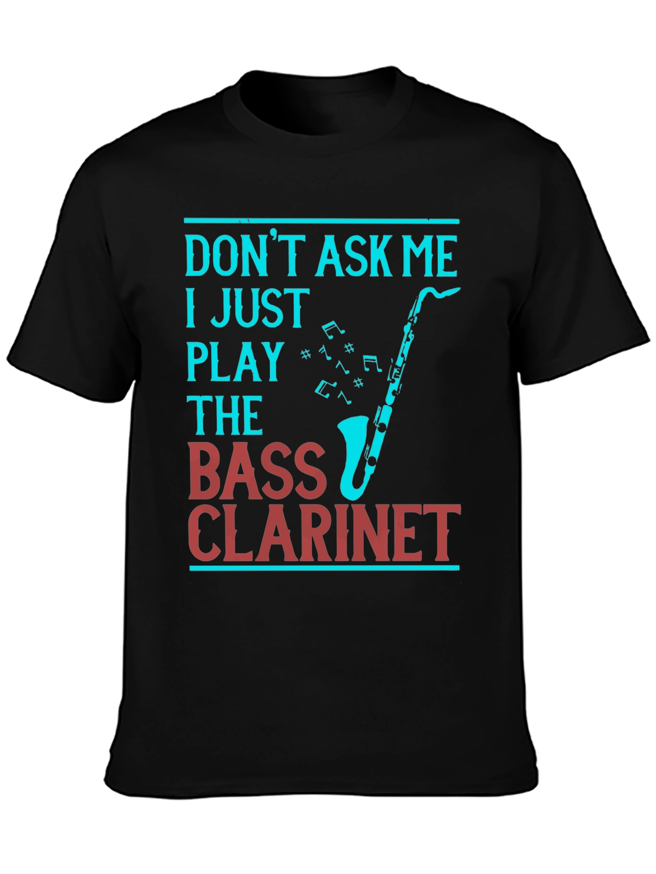 Bass Clarinet Player T-Shirt - Music Lover Tee