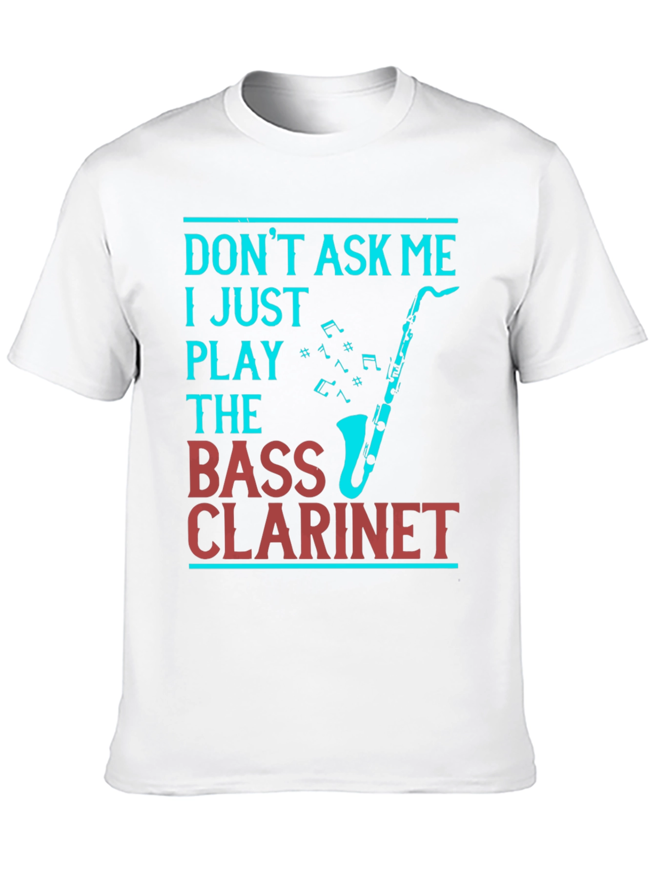 Bass Clarinet Player T-Shirt - Music Lover Tee