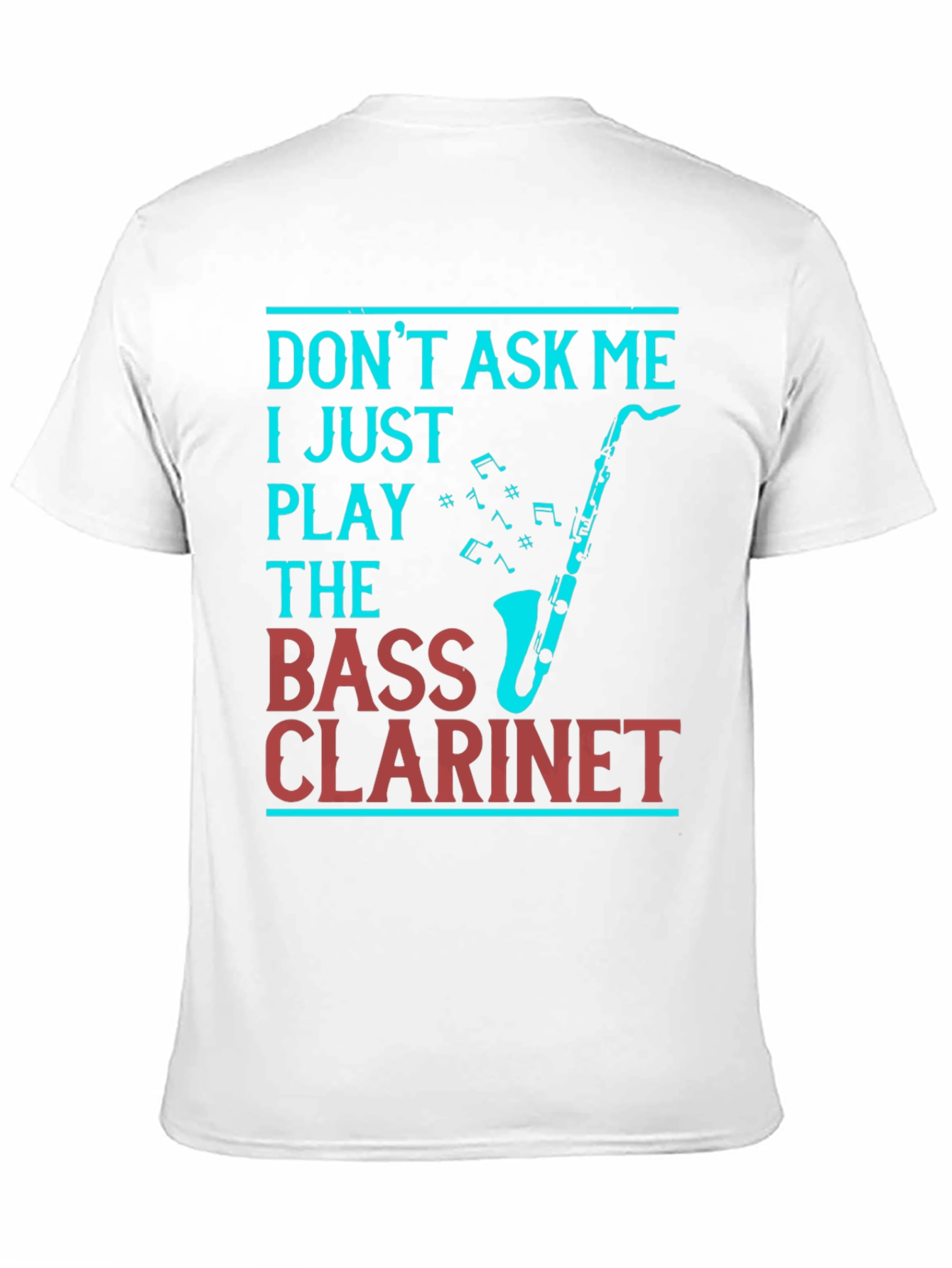 Bass Clarinet Player T-Shirt - Music Lover Tee