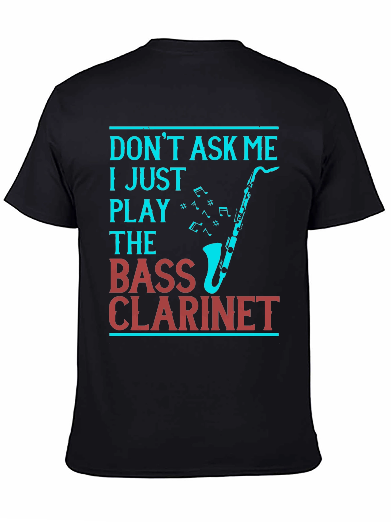 Bass Clarinet Player T-Shirt - Music Lover Tee