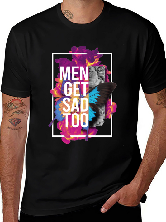 Men Get Sad Too Graphic Tee - Black Short Sleeve