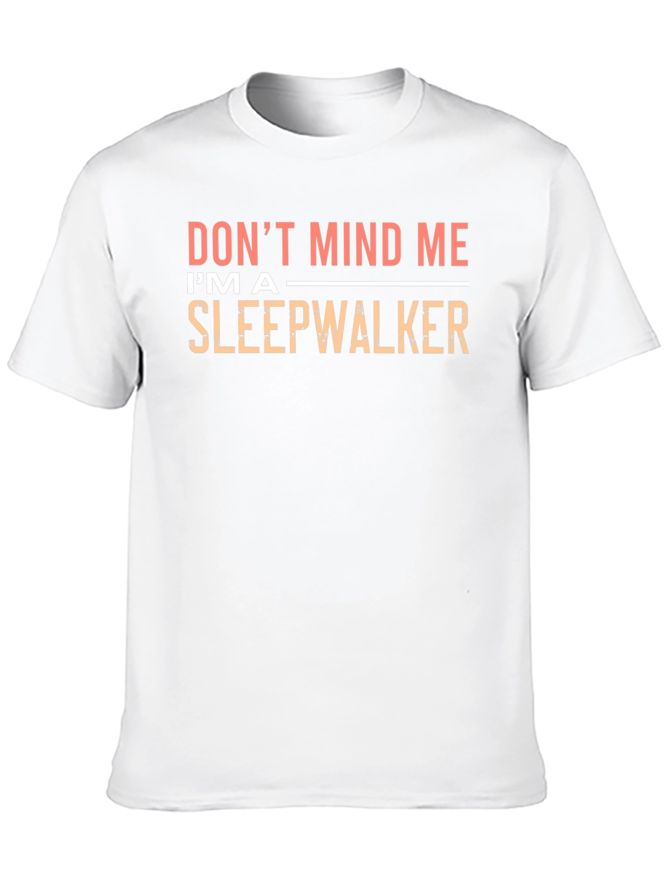 Dont Mind Me Im A Sleepwalker Black T-Shirt