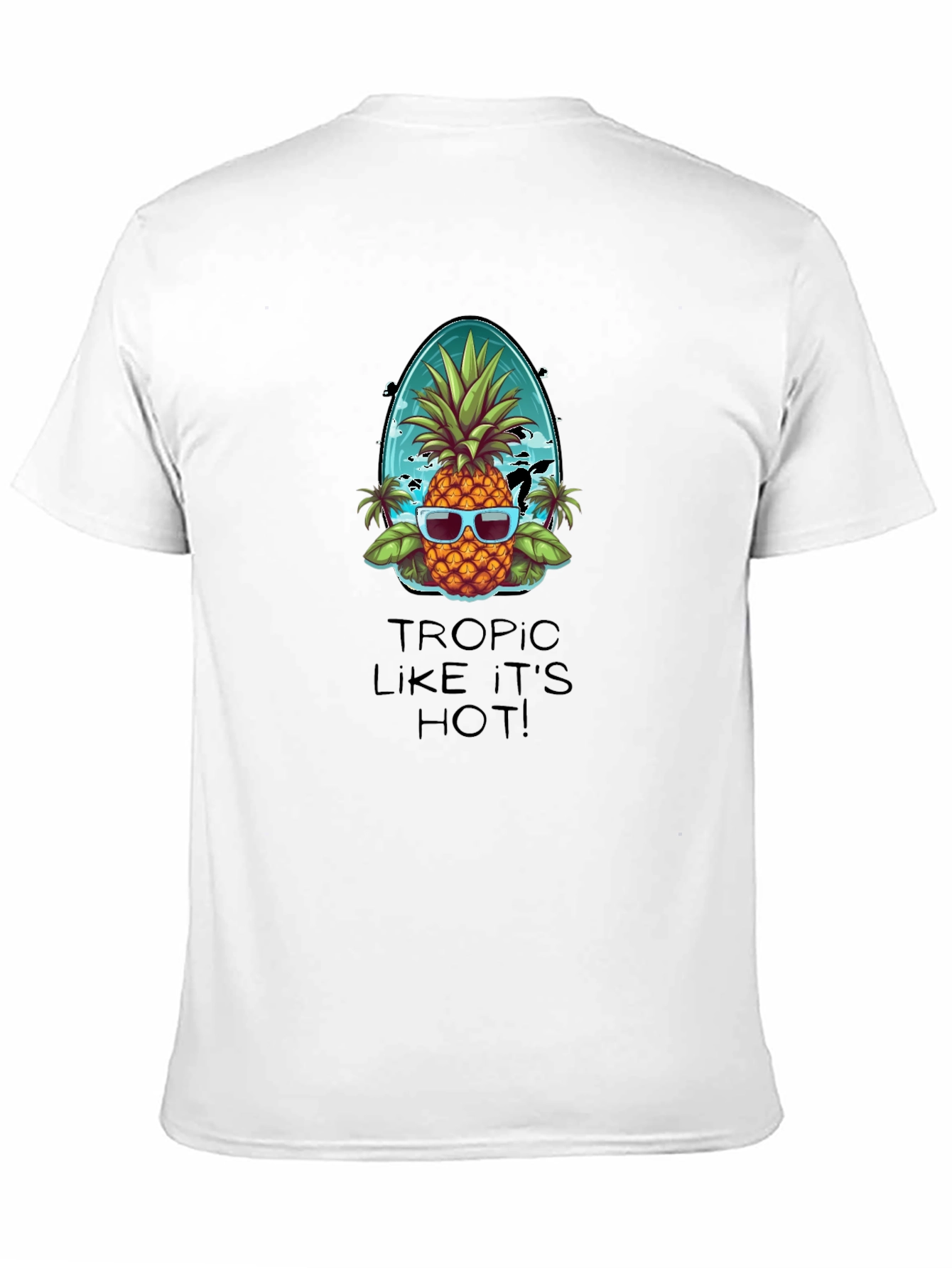 Tropic Like Its Hot Pineapple T-Shirt