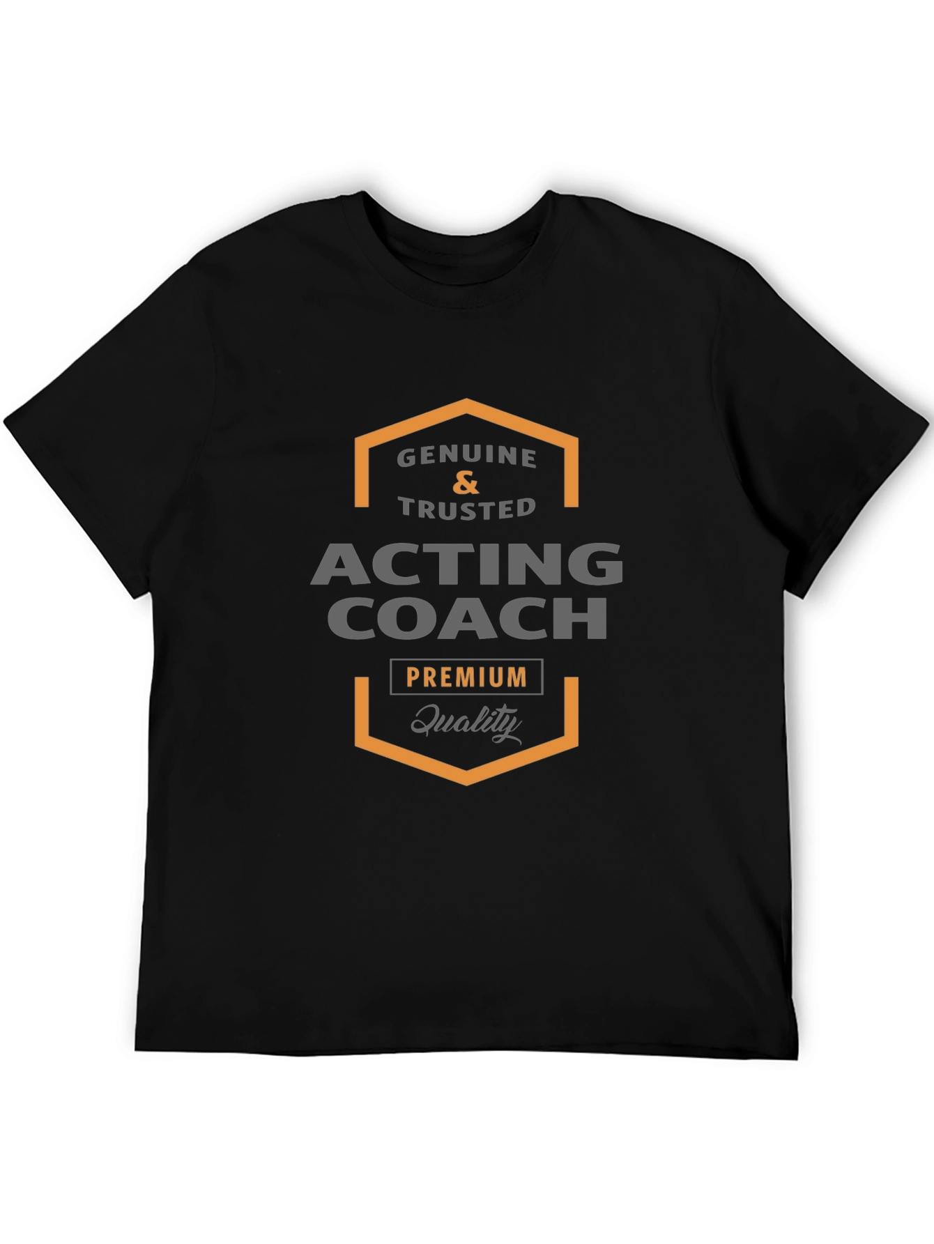 Acting Coach Premium Quality T-Shirt
