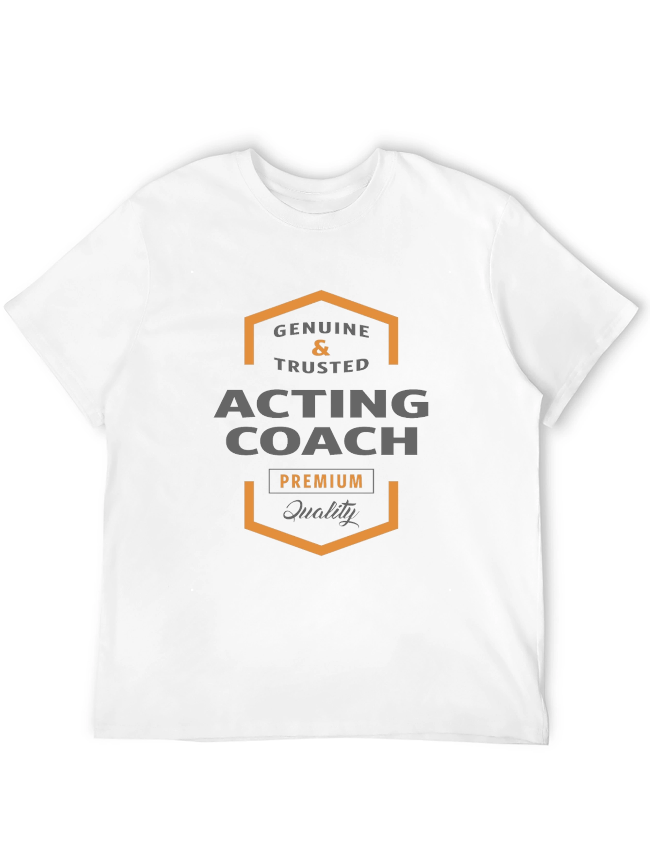 Acting Coach Premium Quality T-Shirt