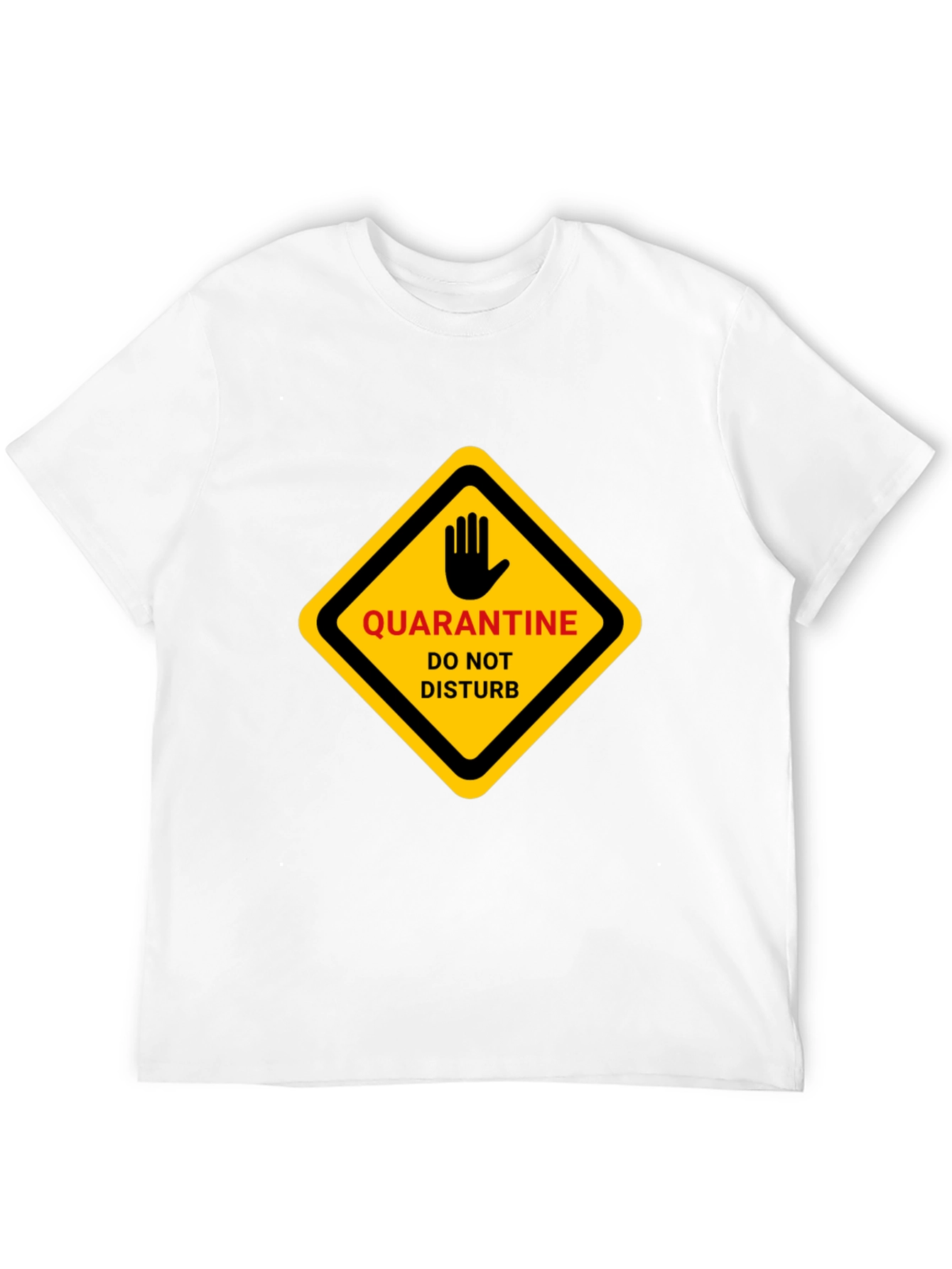 Quarantine Do Not Disturb Graphic T-Shirt