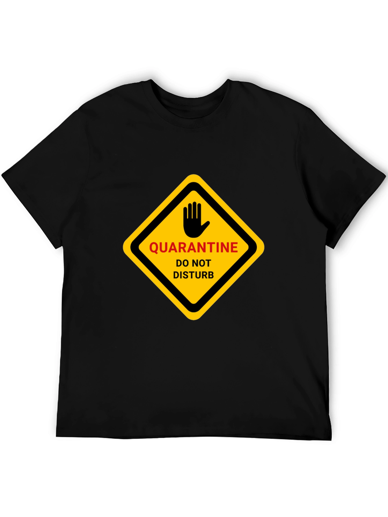 Quarantine Do Not Disturb Graphic T-Shirt