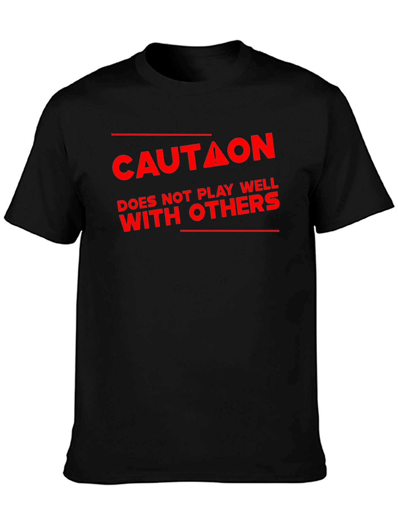 Caution: Doesnt Play Well With Others - Black T-Shirt