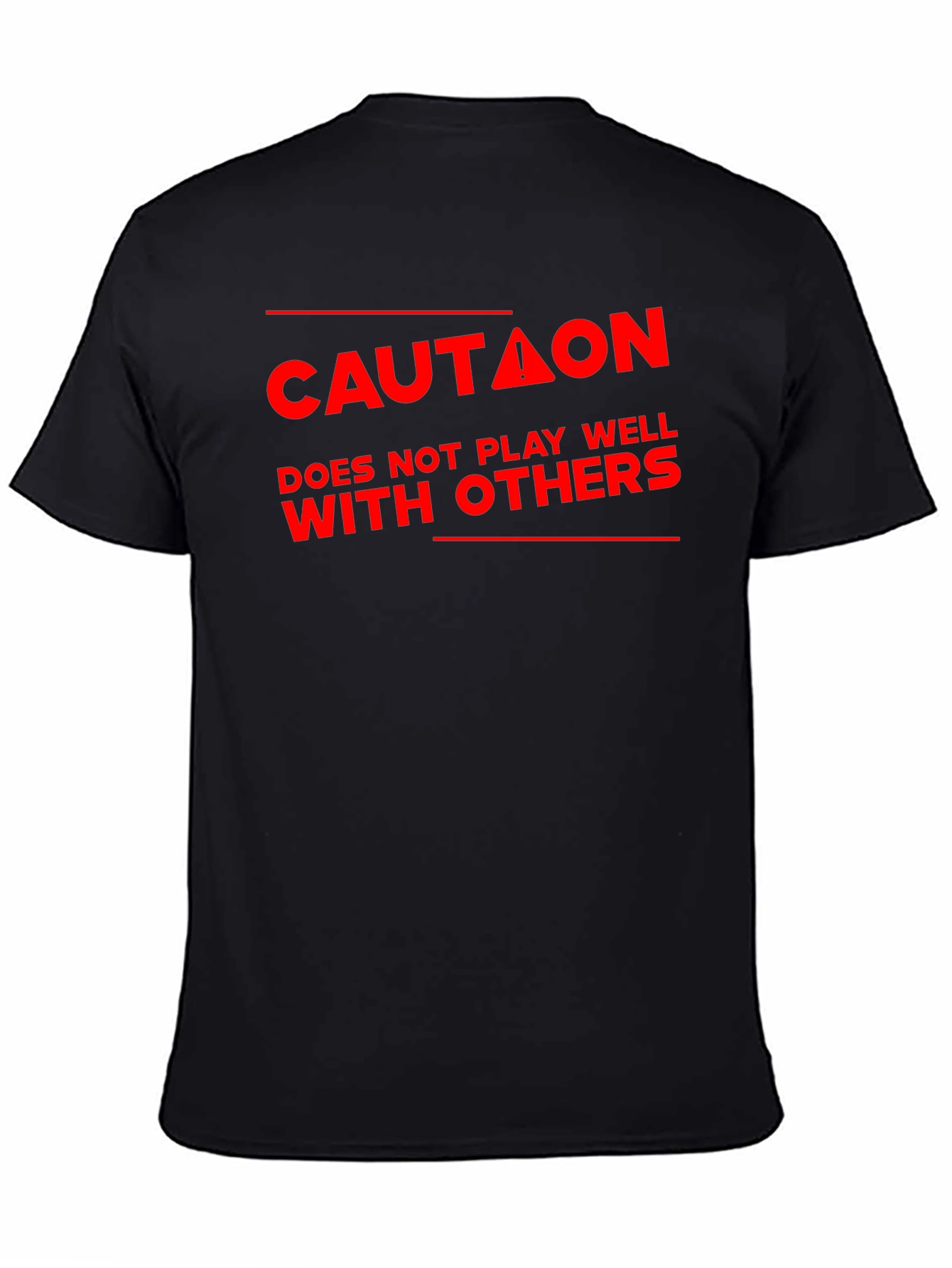 Caution: Doesnt Play Well With Others - Black T-Shirt