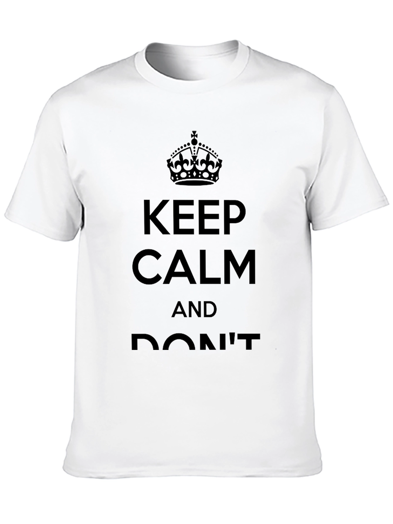 Keep Calm Graphic T-Shirt - Classic Crew Neck Tee
