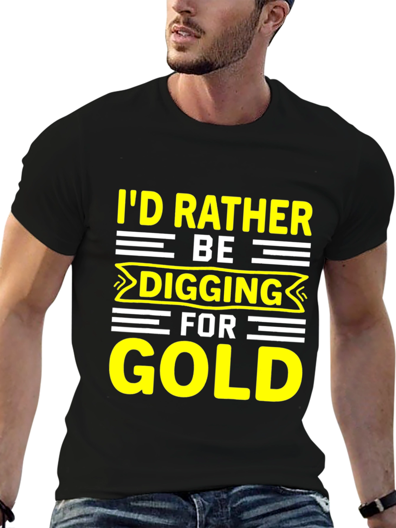 Id Rather Be Digging for Gold T-Shirt
