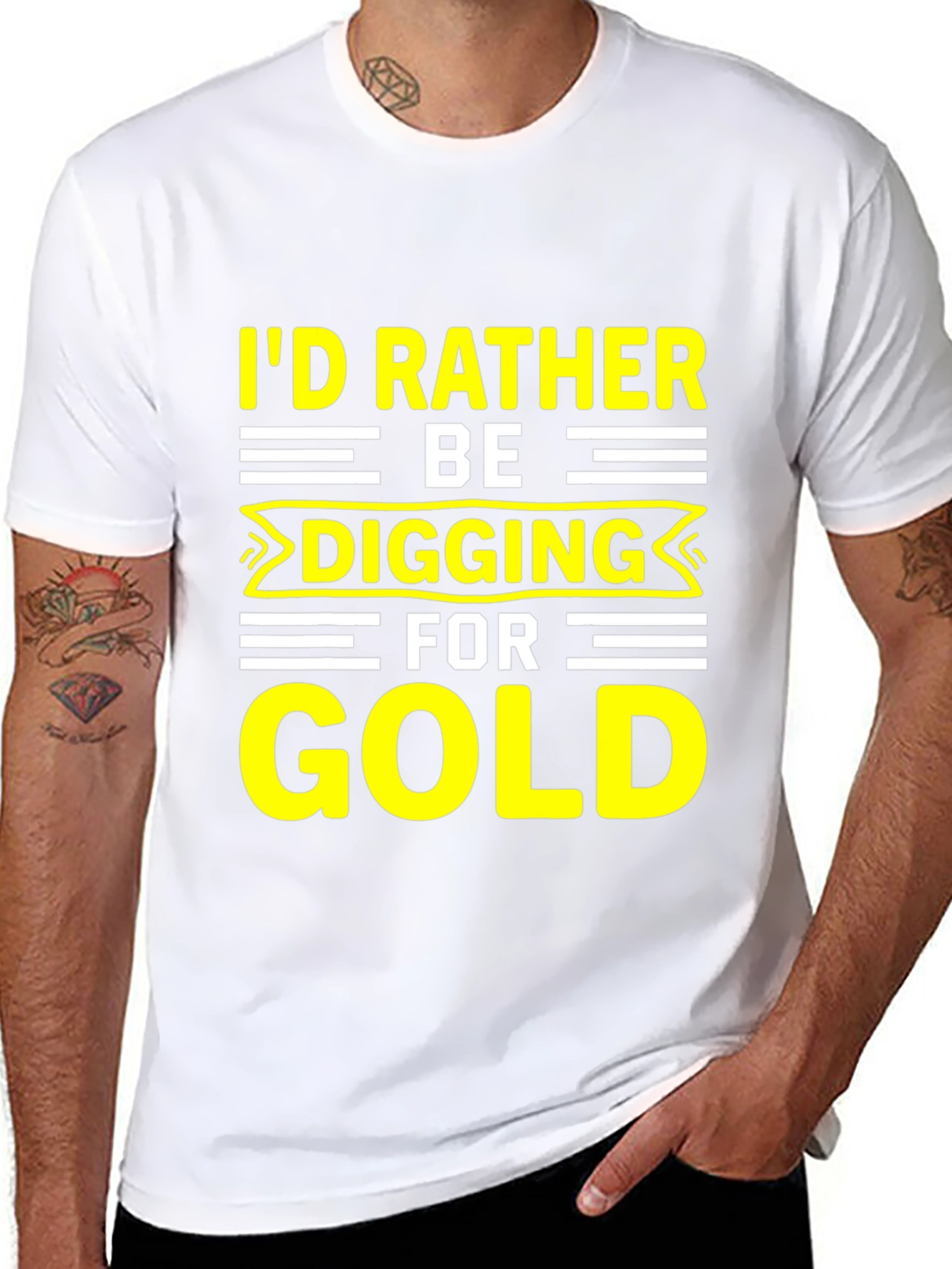 Id Rather Be Digging for Gold T-Shirt