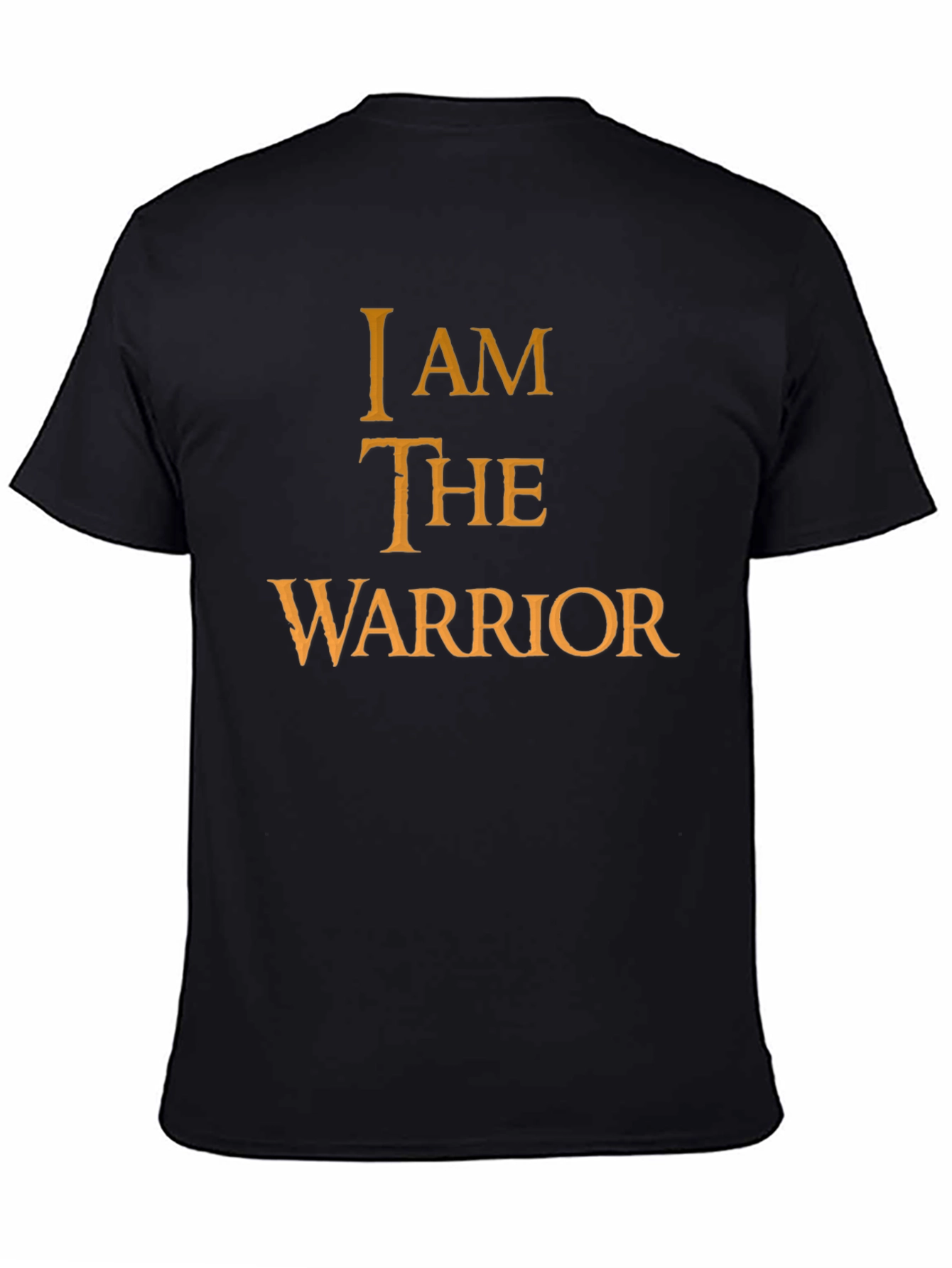 I Am The Warrior Black T-Shirt