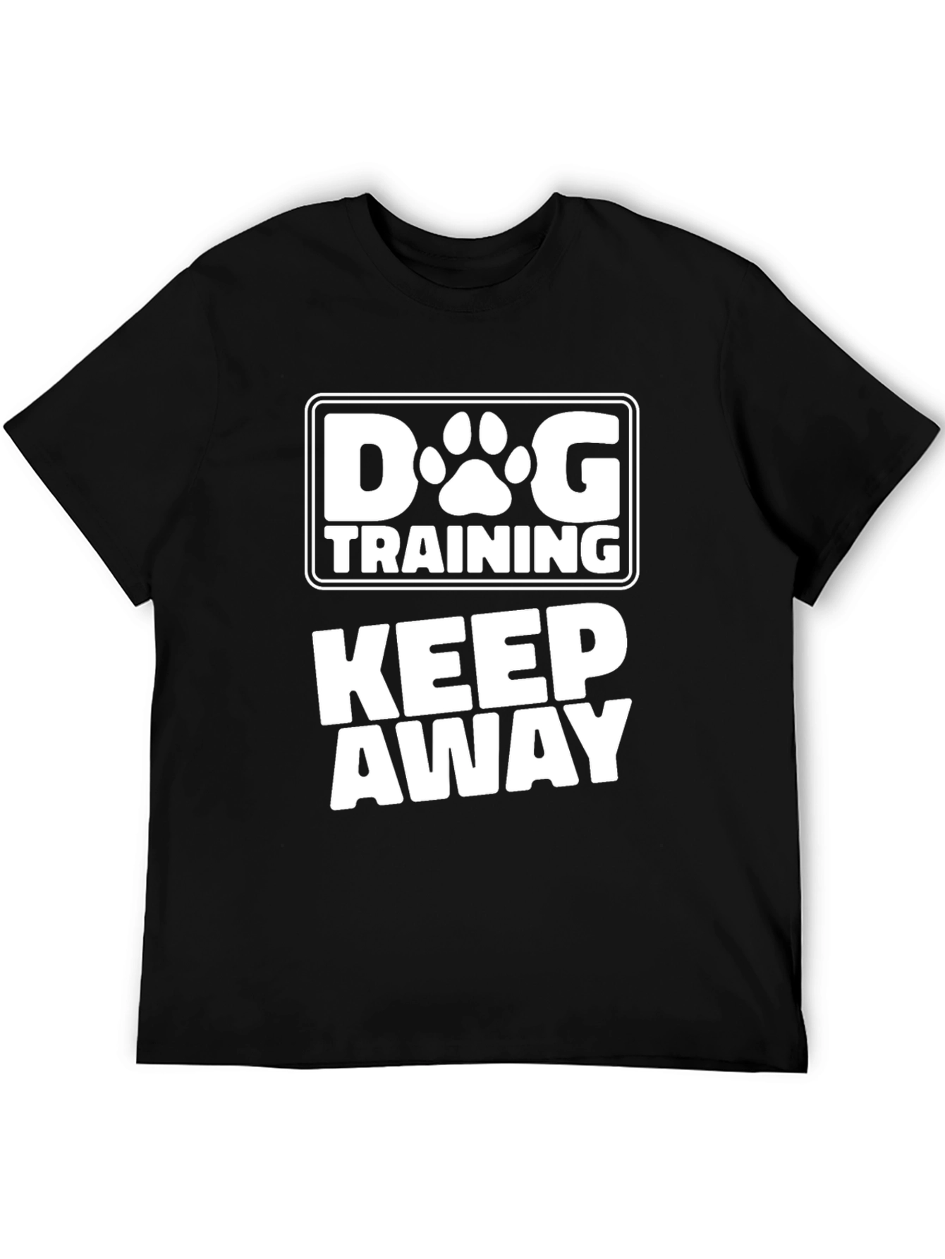 Dog Training Keep Away T-Shirt - Novelty Graphic Tee
