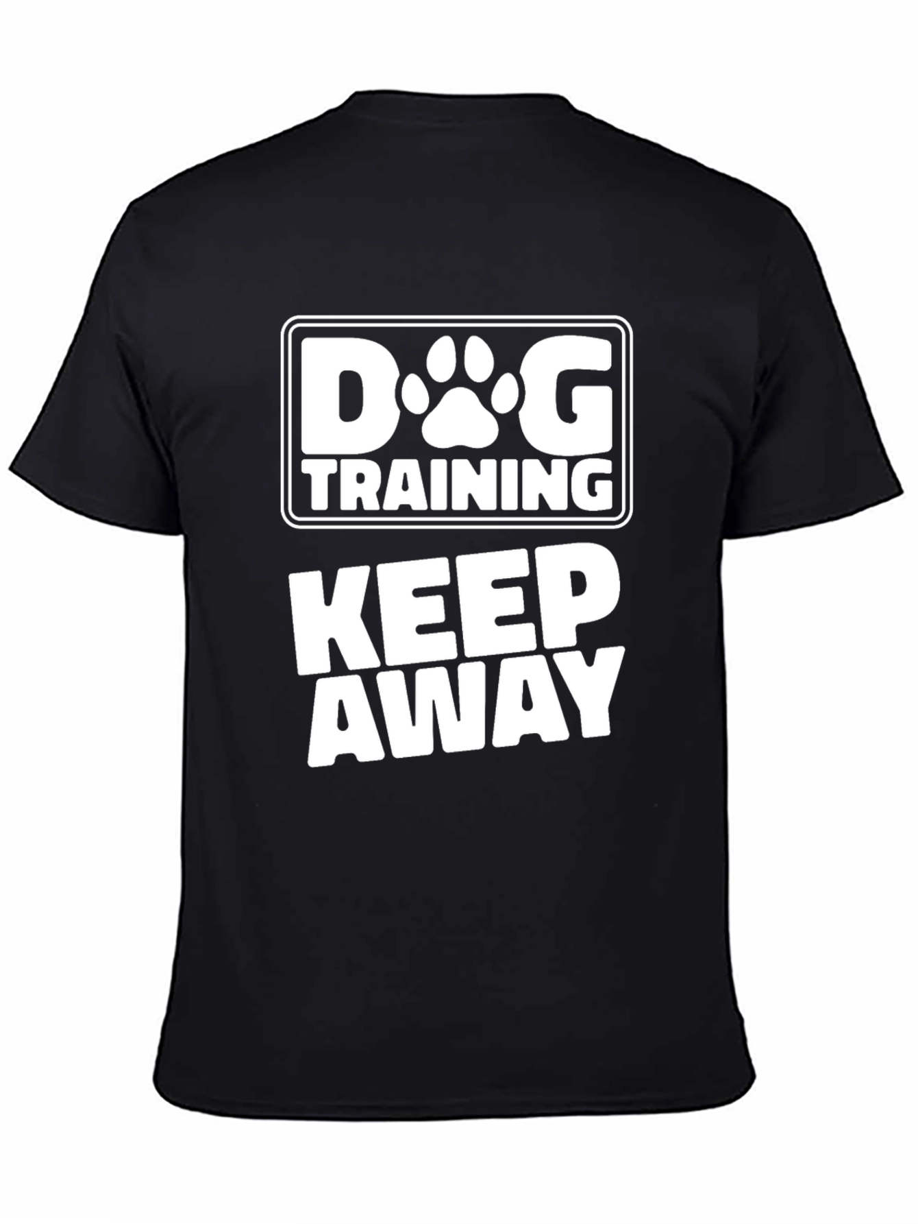Dog Training Keep Away T-Shirt - Novelty Graphic Tee
