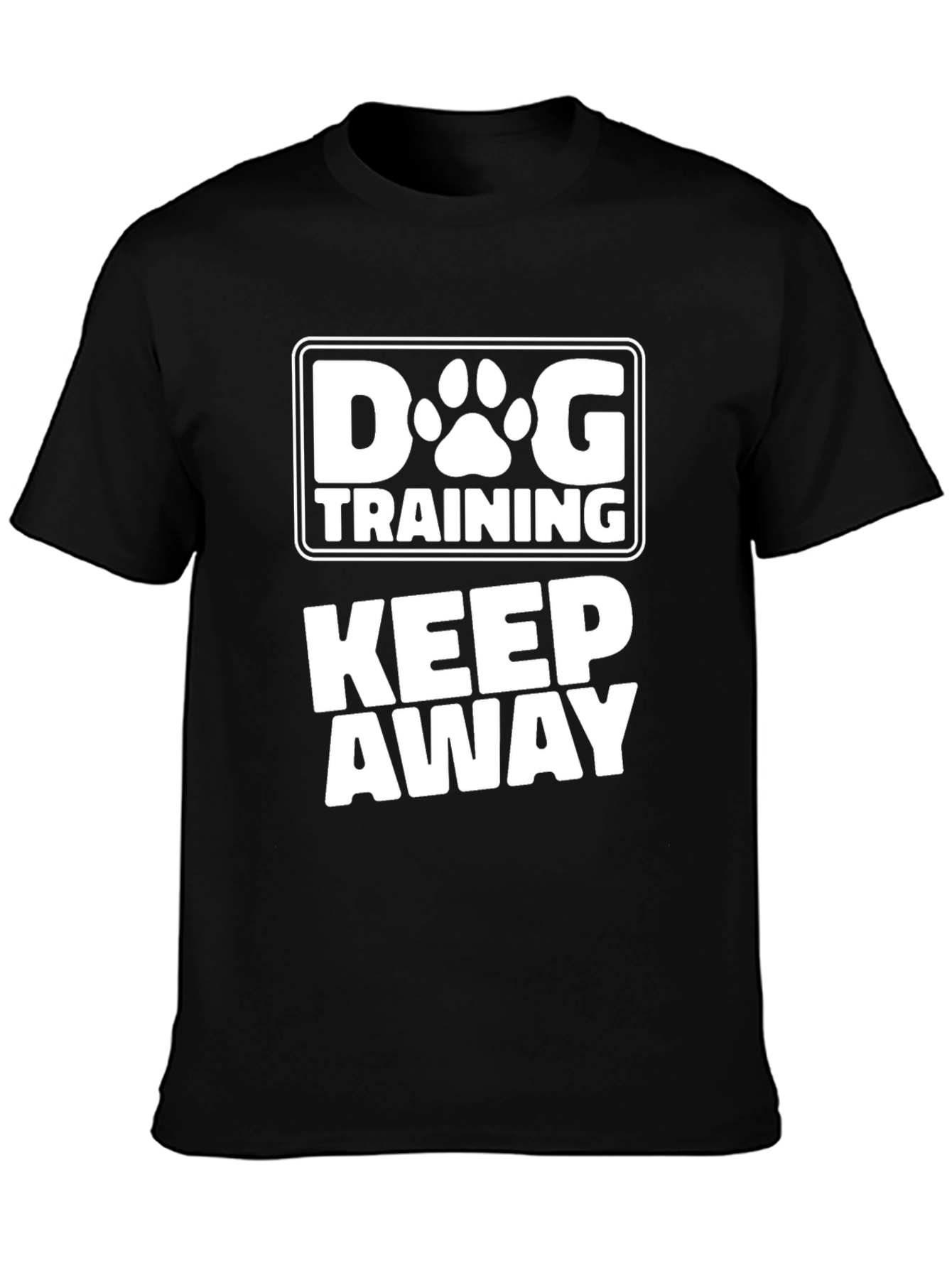 Dog Training Keep Away T-Shirt - Novelty Graphic Tee