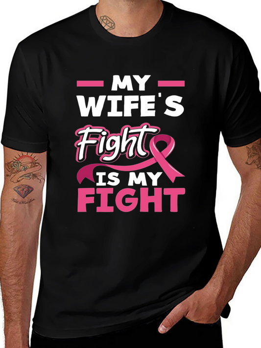 My Wifes Fight is My Fight Breast Cancer Awareness T-Shirt