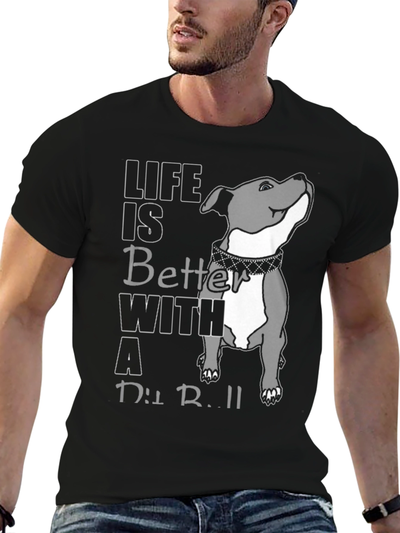 Life Is Better With A Pit Bull T-Shirt