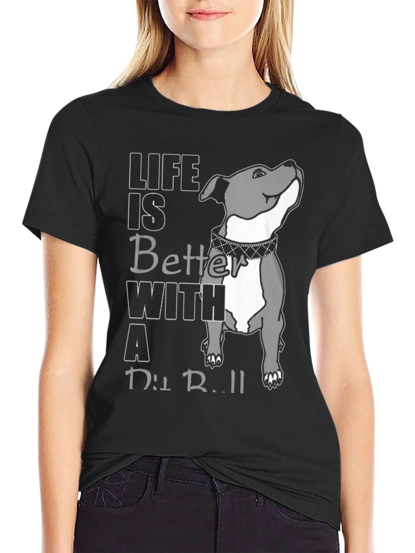 Life Is Better With A Pit Bull T-Shirt