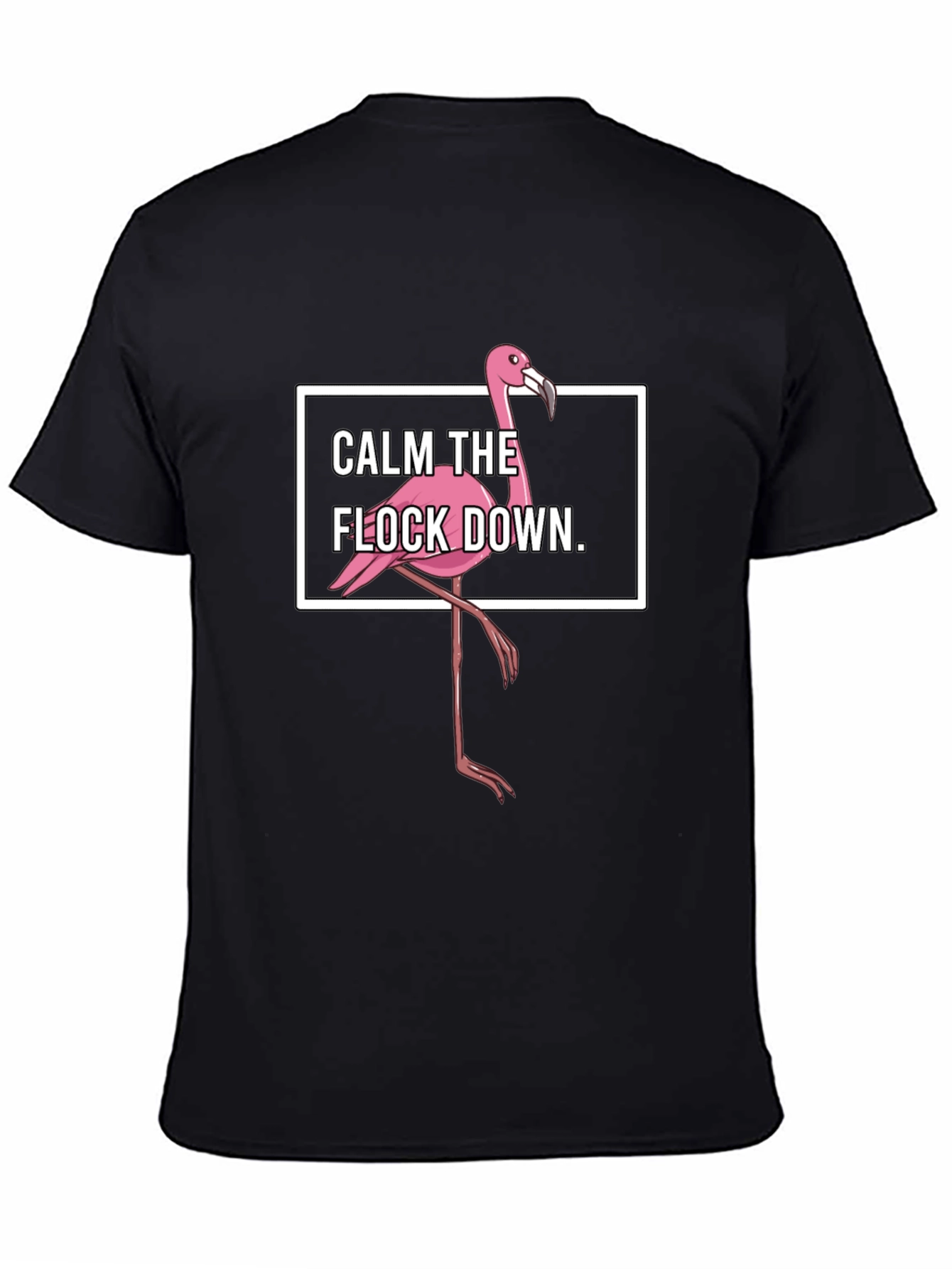 Calm The Flock Down T-Shirt Flamingo Graphic Tee