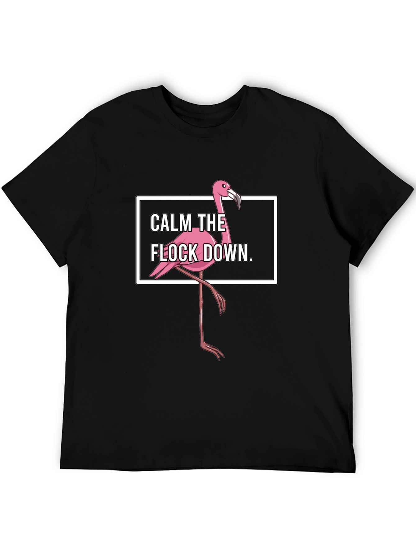 Calm The Flock Down T-Shirt Flamingo Graphic Tee