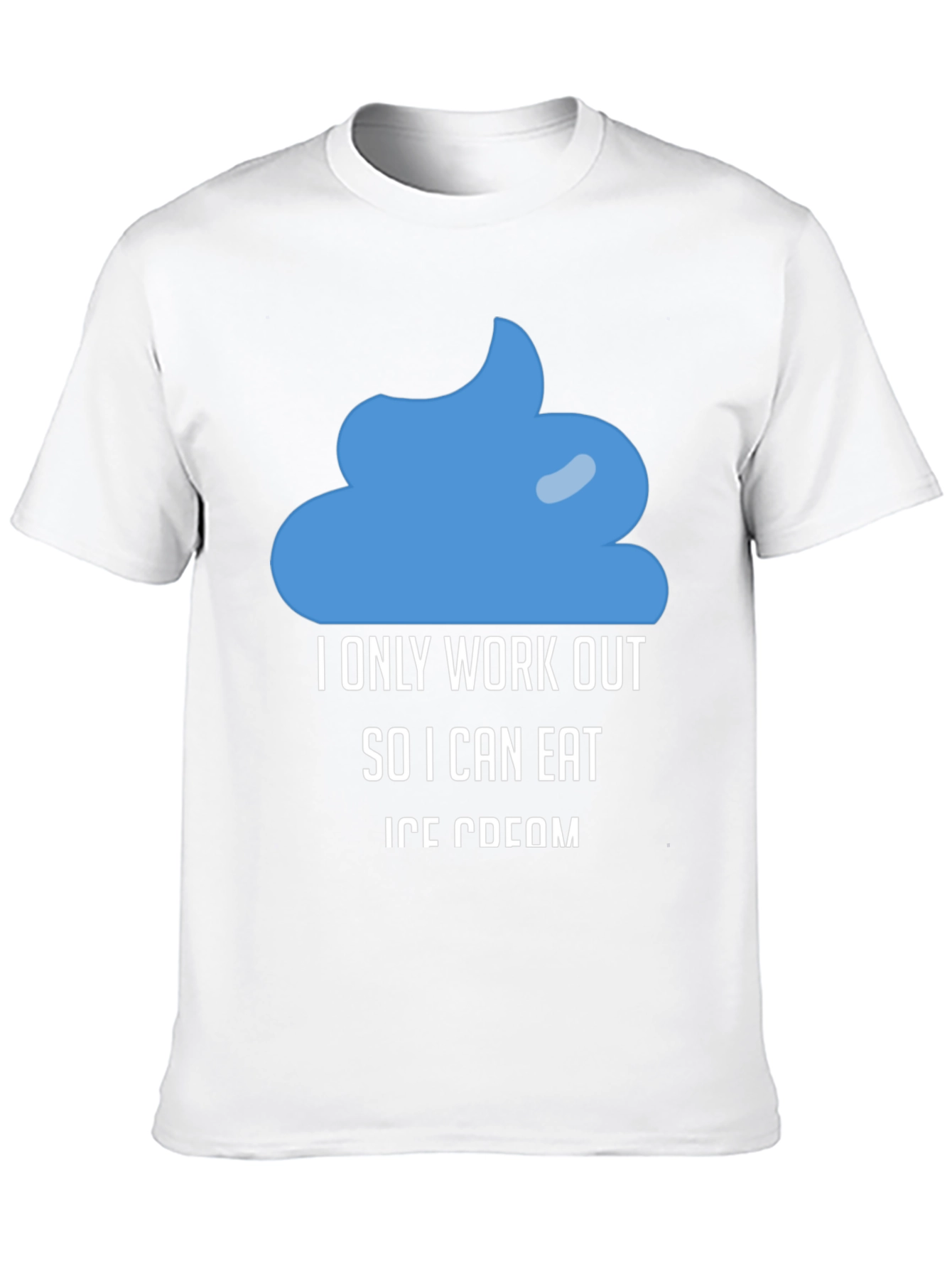 Funny Ice Cream Workout Motivation T-Shirt