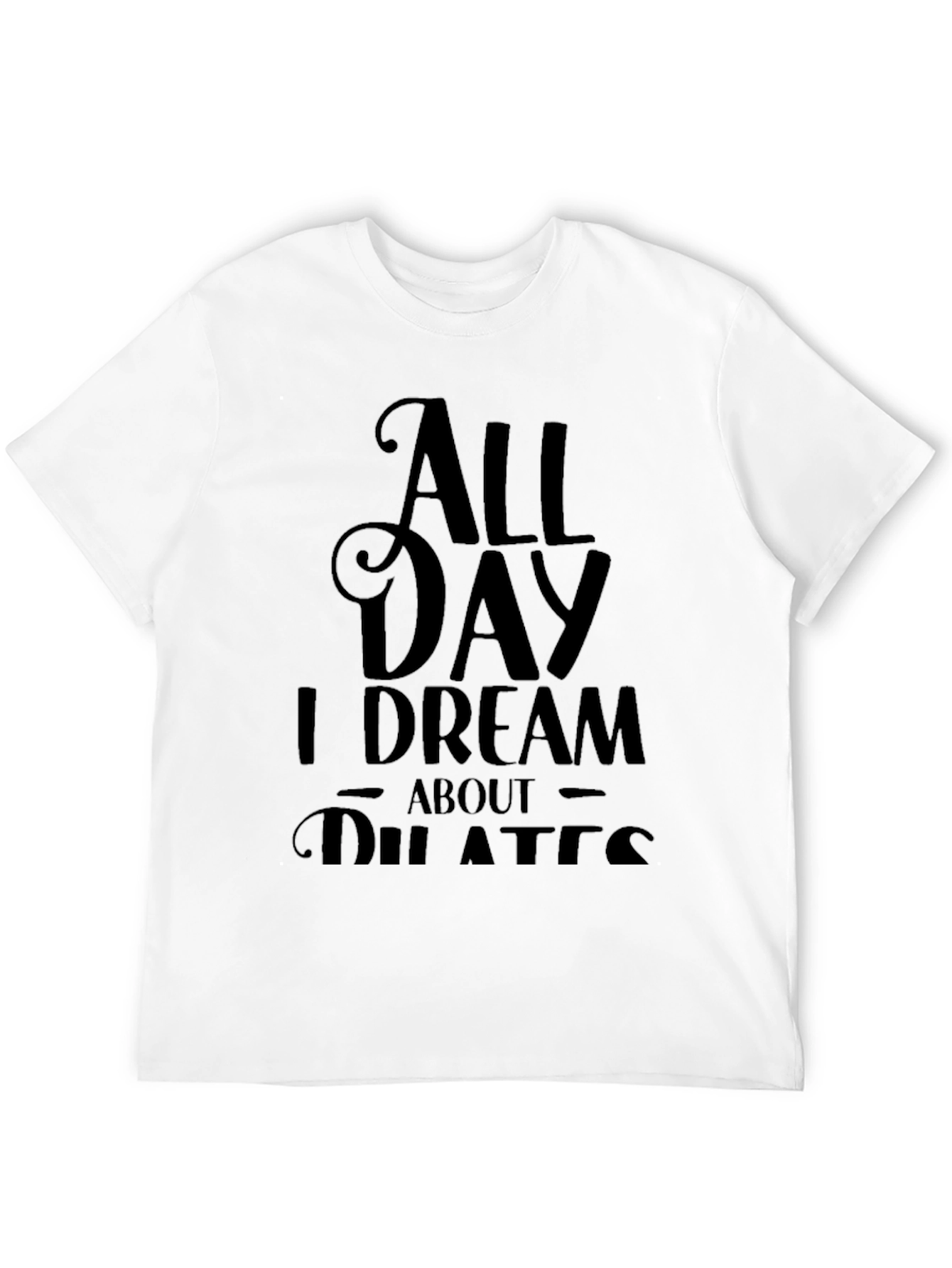 All Day I Dream About Pilates Black T-Shirt