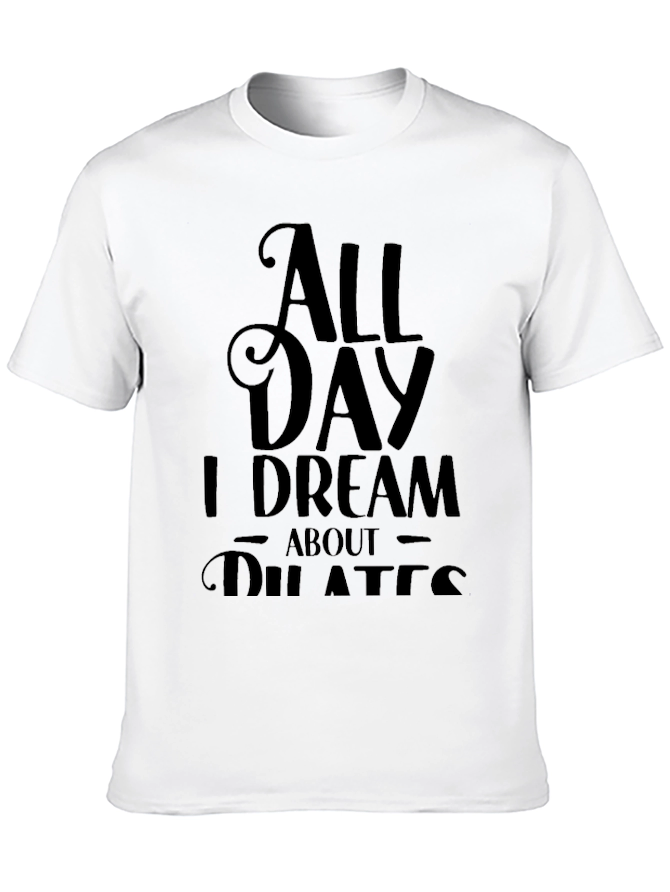 All Day I Dream About Pilates Black T-Shirt