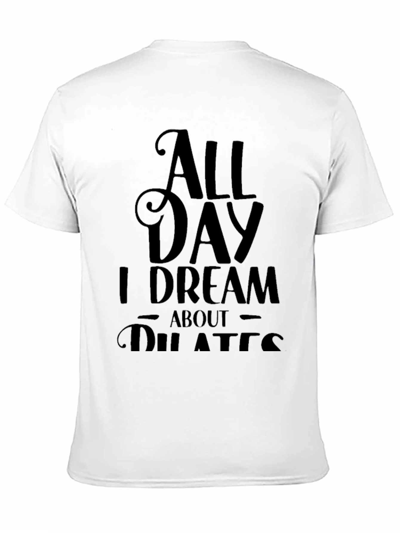 All Day I Dream About Pilates Black T-Shirt