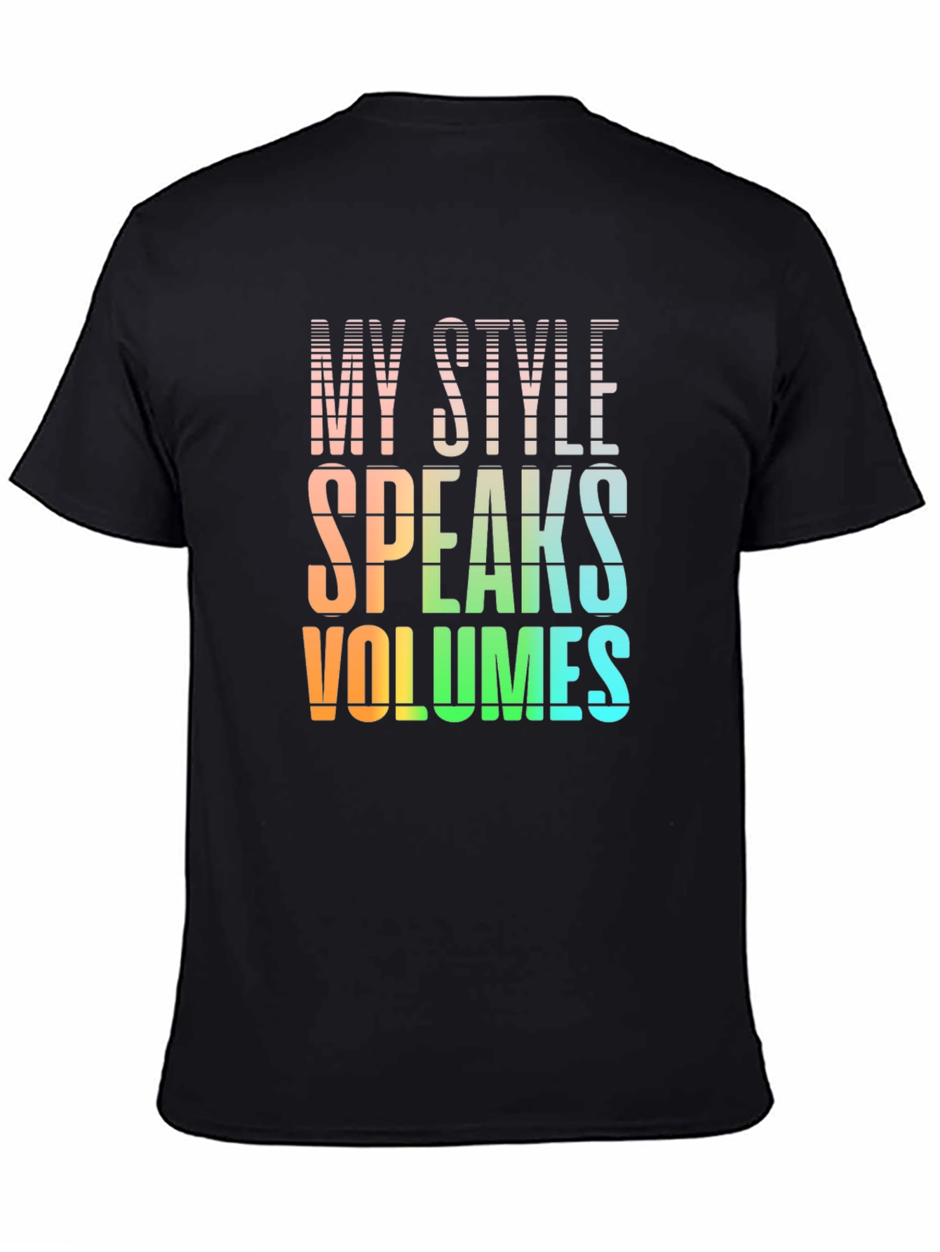 My Style Speaks Volumes - Graphic T-Shirt