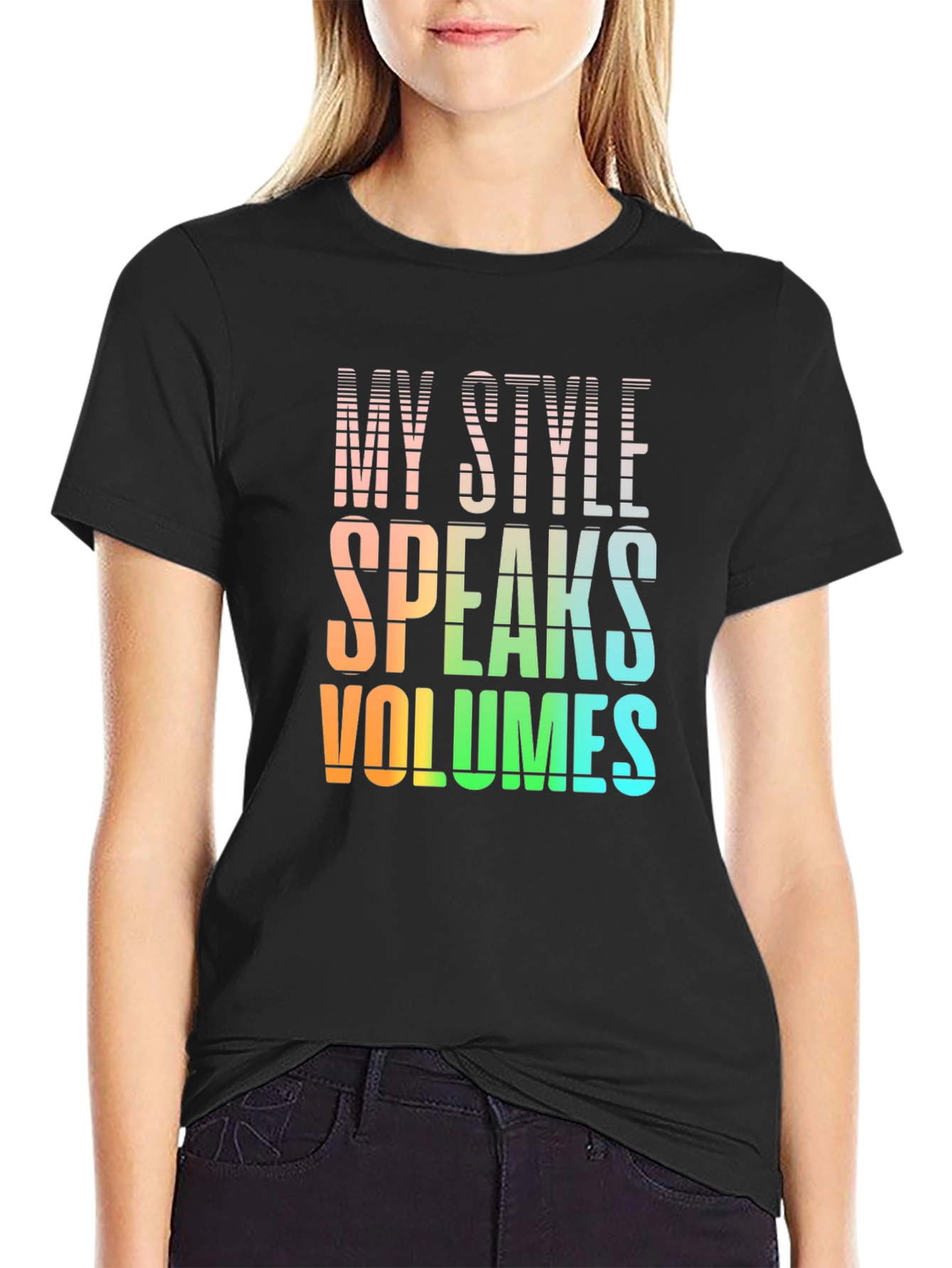My Style Speaks Volumes - Graphic T-Shirt