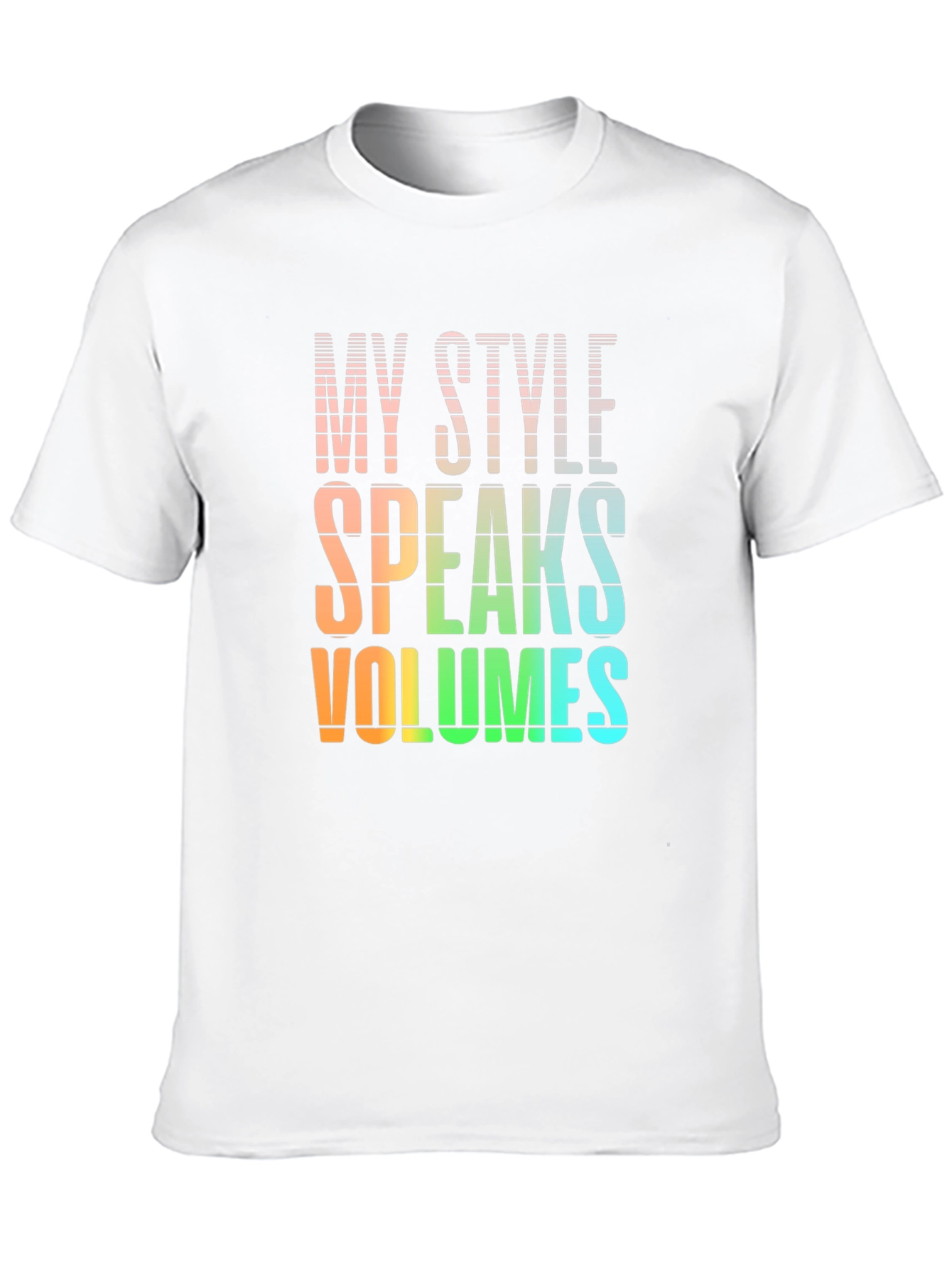 My Style Speaks Volumes - Graphic T-Shirt
