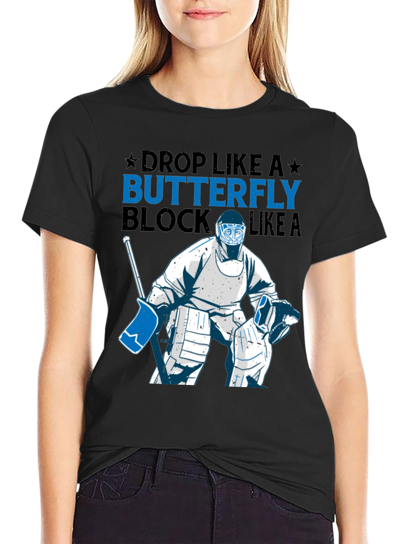 Hockey Goalie T-Shirt - Drop Like A Butterfly Block