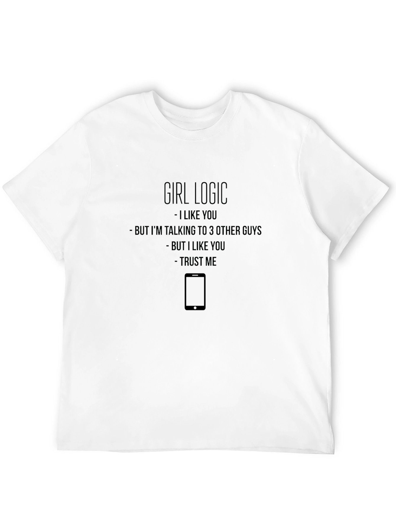 Girl Logic T-Shirt: Funny Sarcastic Graphic Tee
