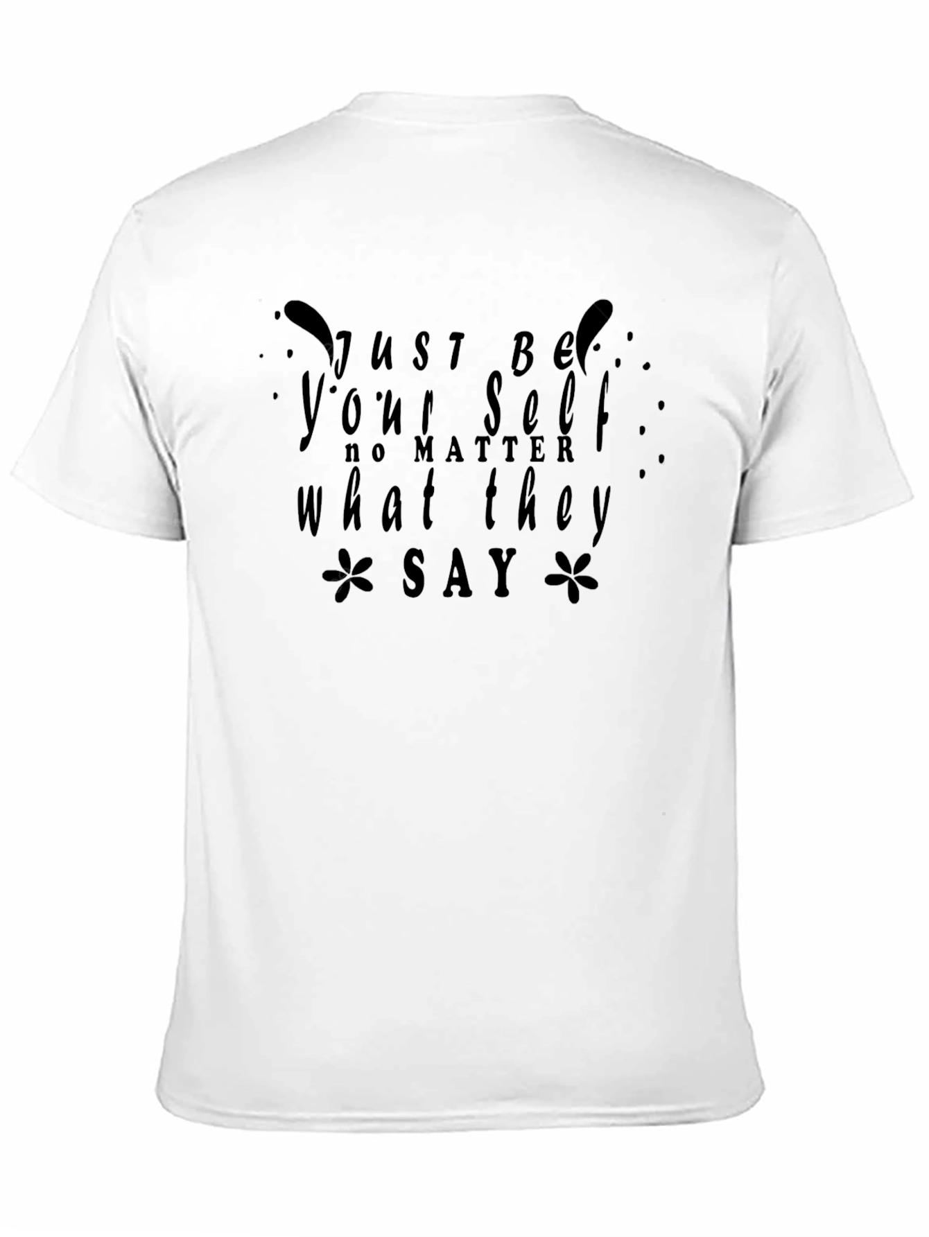 Just Be Yourself Graphic Tee - Stylish Comfort