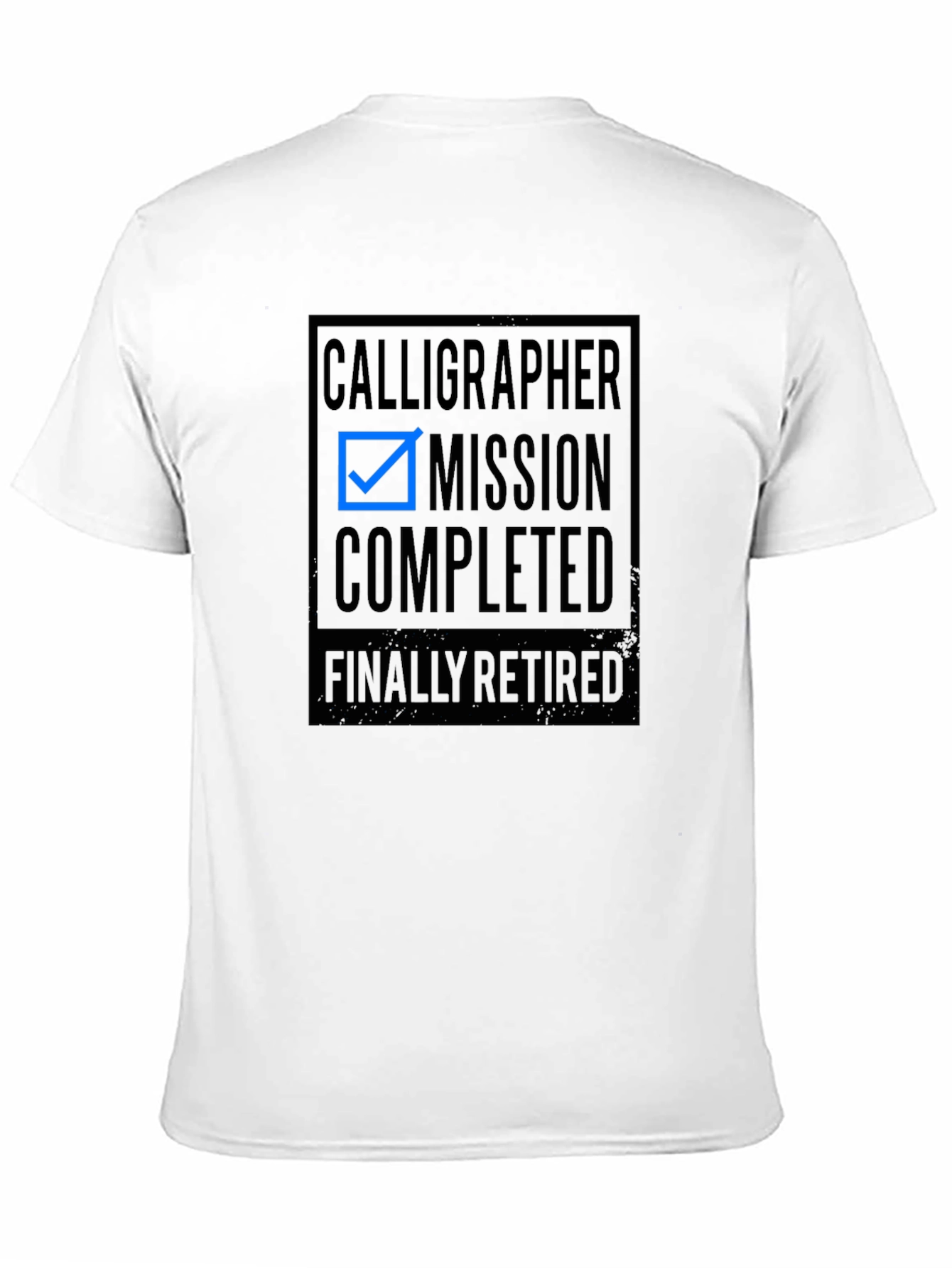 Calligrapher Mission Completed Retirement T-Shirt