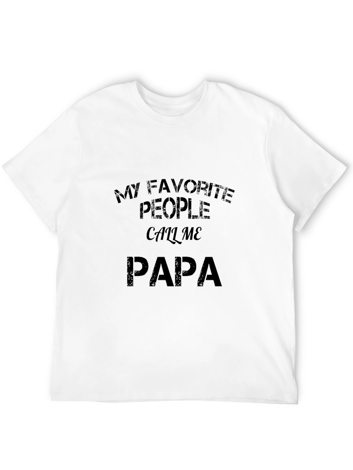 My Favorite People Call Me PAPA Black T-Shirt
