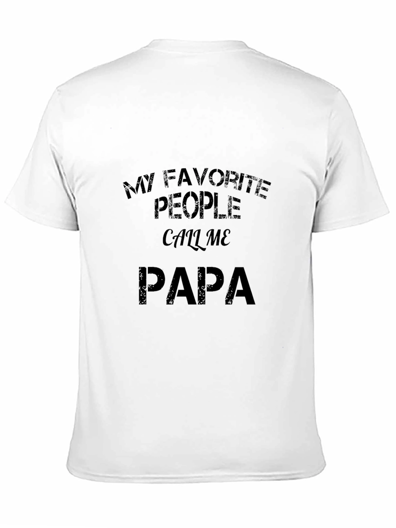 My Favorite People Call Me PAPA Black T-Shirt