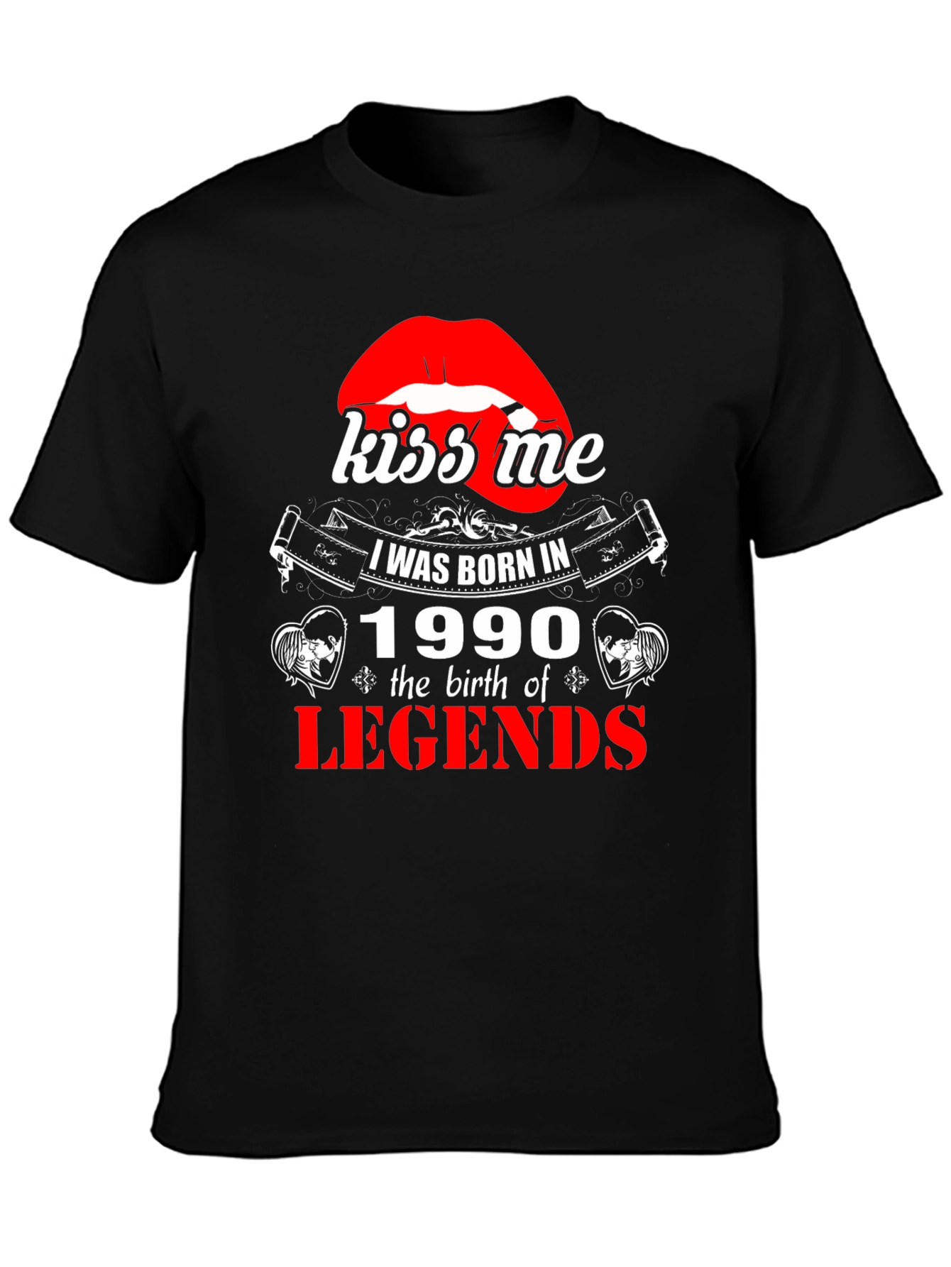 Kiss Me Born in 1990 Legends Graphic T-Shirt