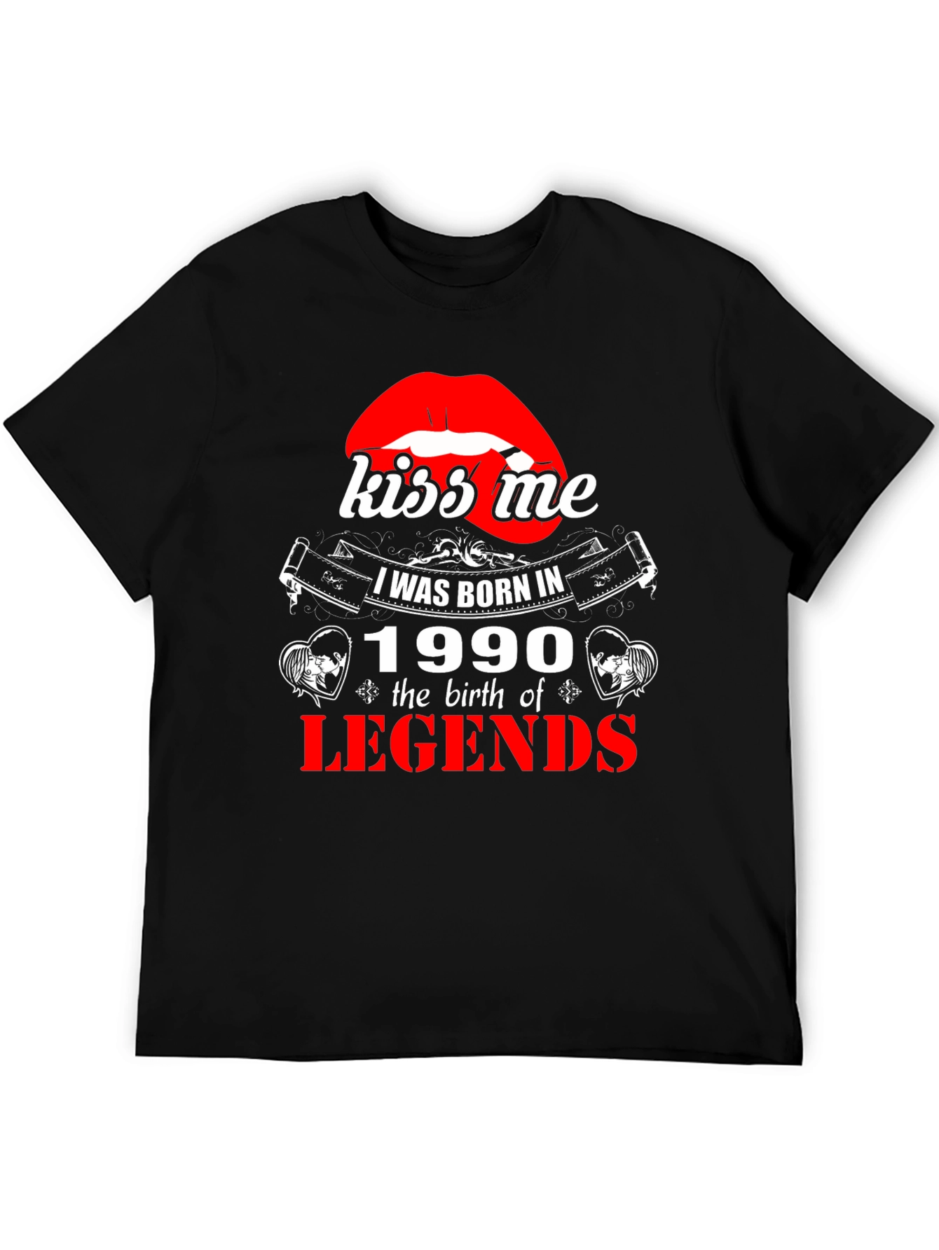 Kiss Me Born in 1990 Legends Graphic T-Shirt