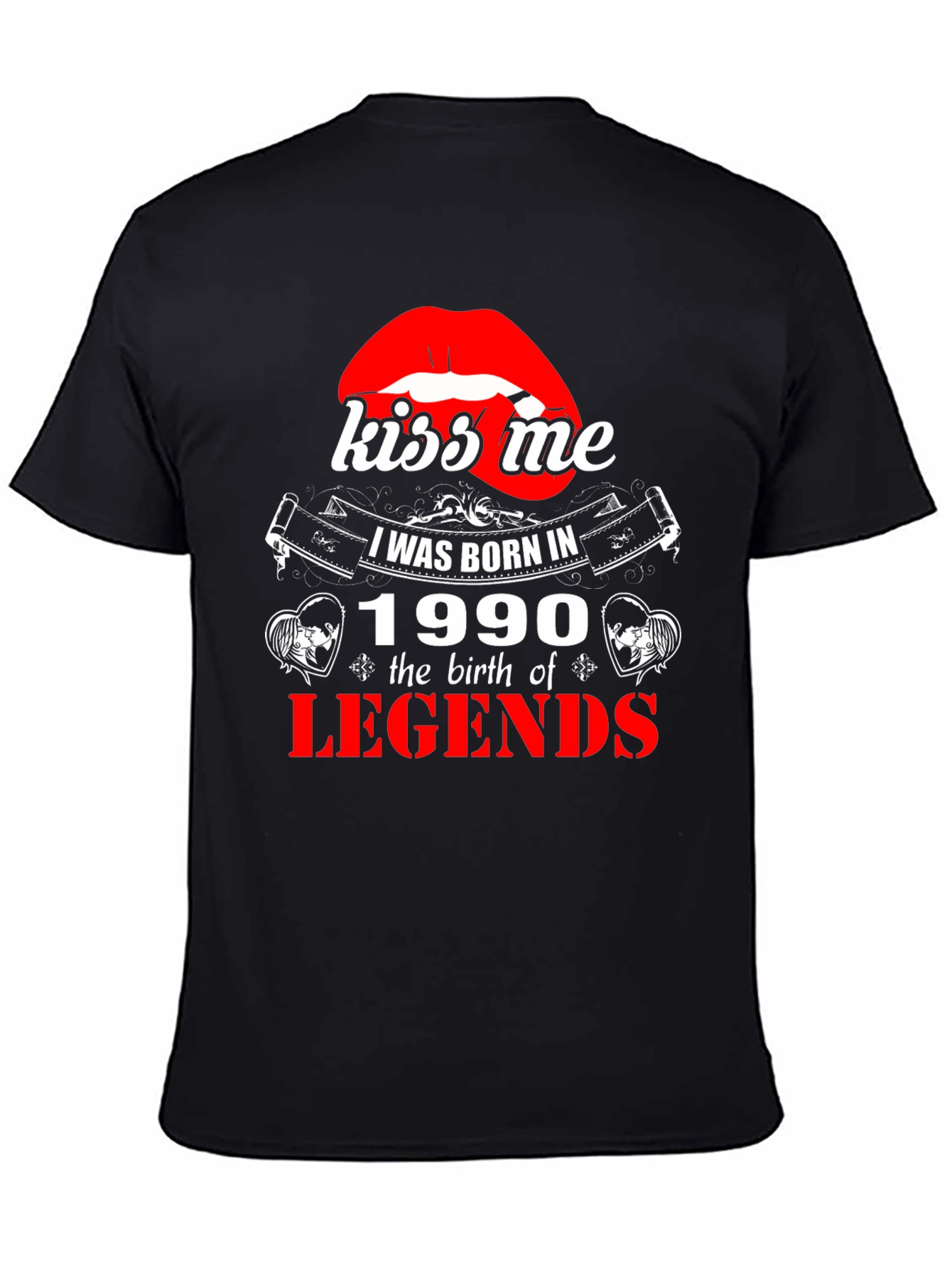 Kiss Me Born in 1990 Legends Graphic T-Shirt