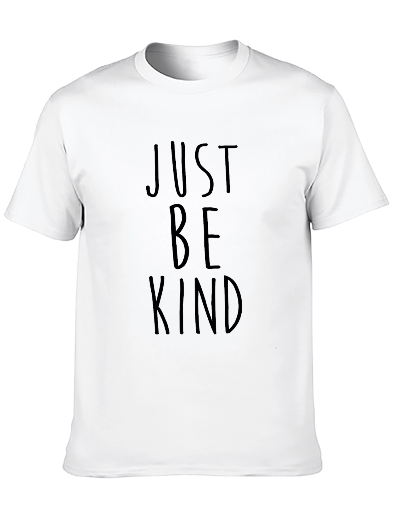 Just Be Kind T-Shirt - Inspirational Message Tee