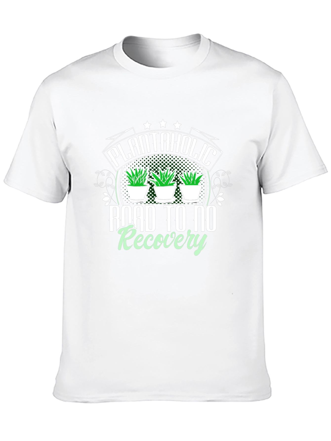 Plantaholic T-Shirt - Road to No Recovery