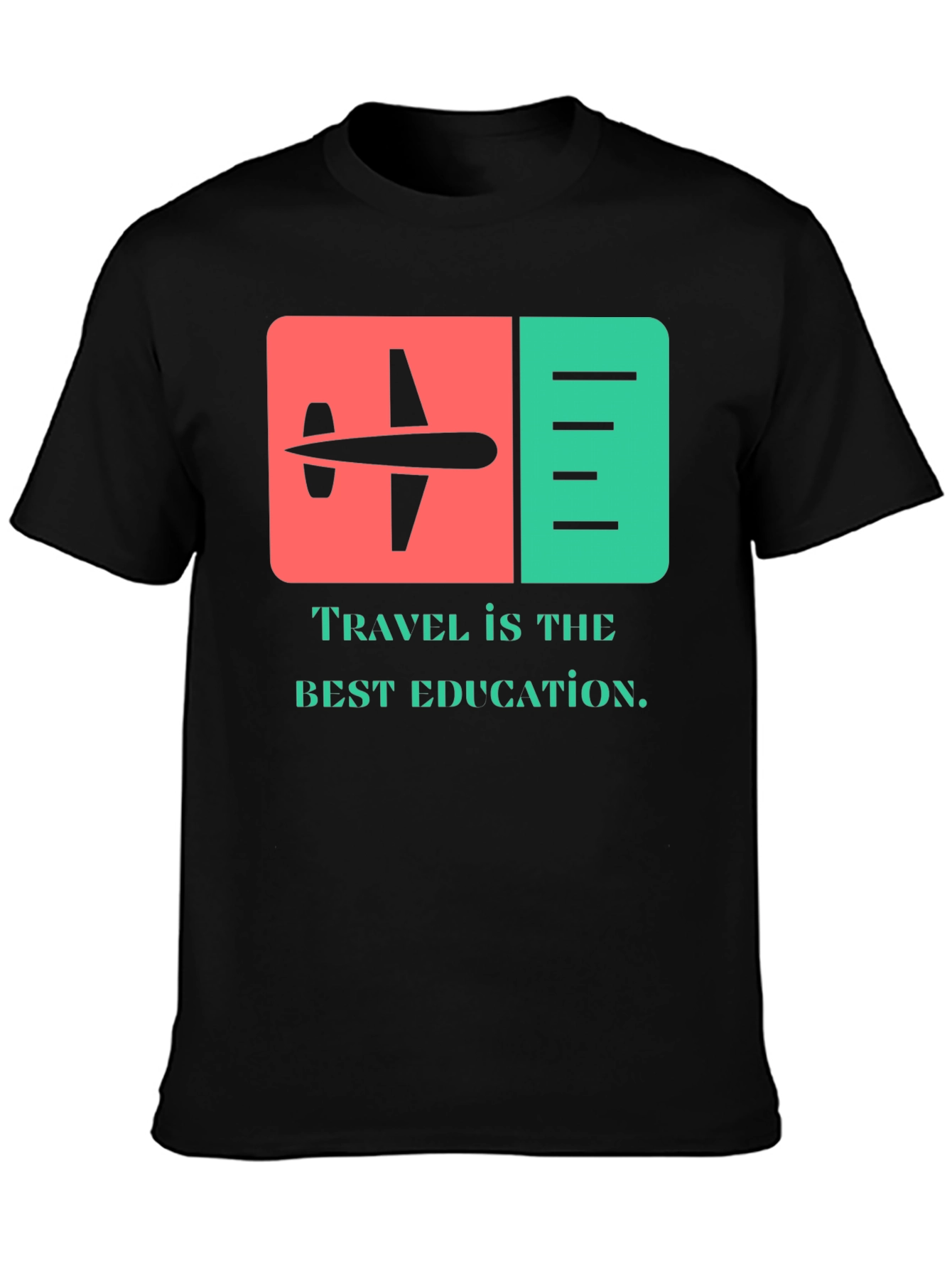 Travel Is The Best Education T-Shirt